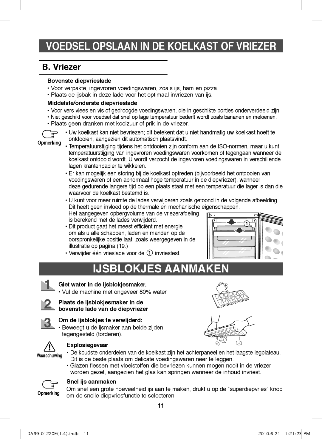 Samsung RL38SBPS1/XEG, RL38SBSW1/XEG, RL38HCIS1/XEN manual Ijsblokjes Aanmaken, Vriezer 