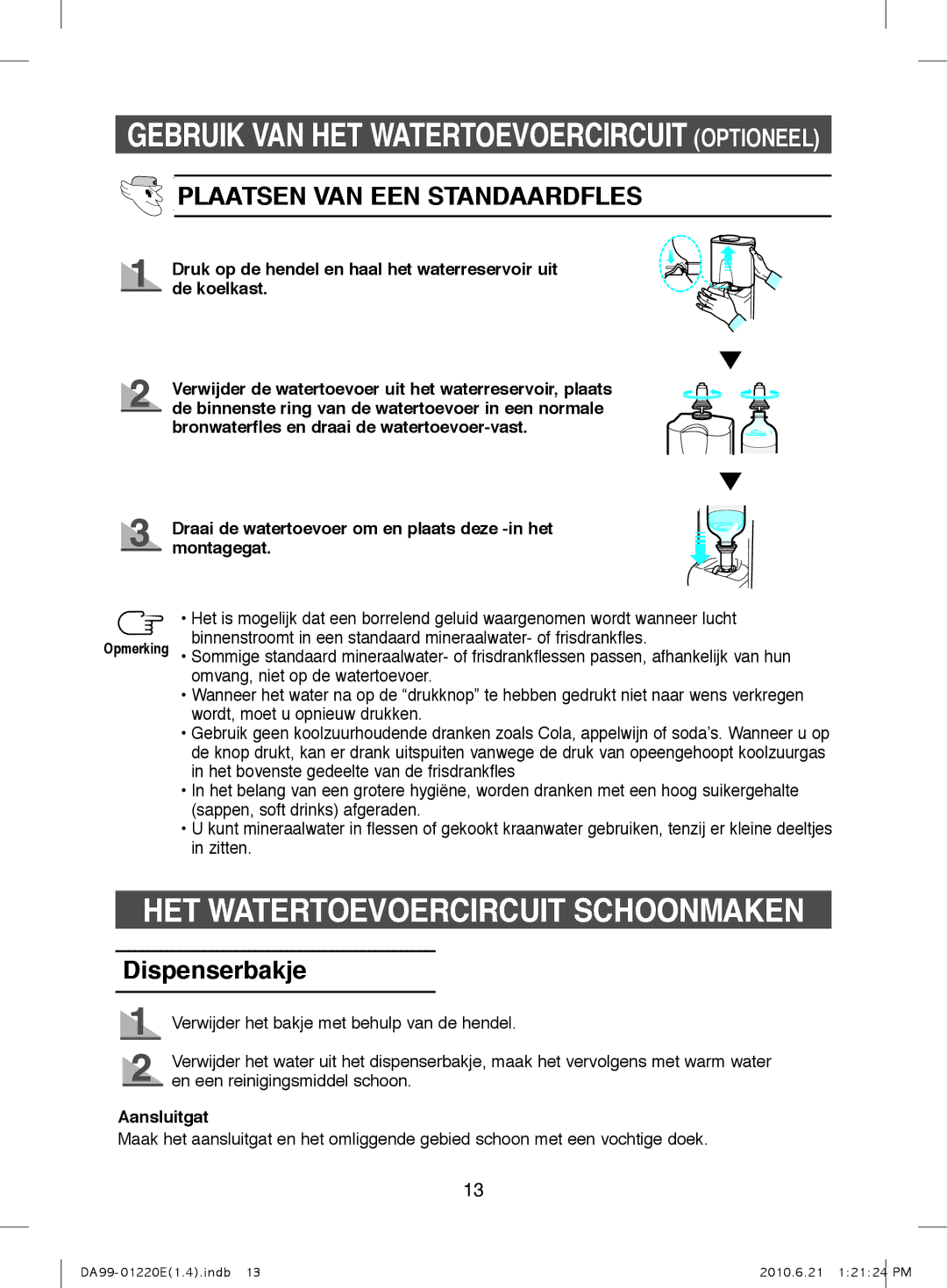 Samsung RL38HCIS1/XEN HET Watertoevoercircuit Schoonmaken, Plaatsen VAN EEN Standaardfles, Dispenserbakje, Aansluitgat 