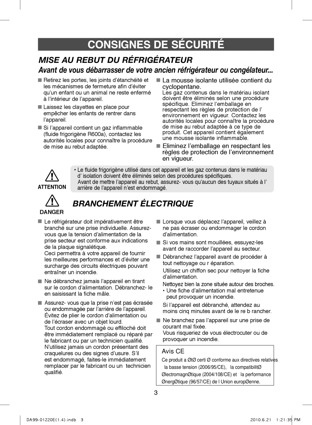 Samsung RL38SBPS1/XEG, RL38SBSW1/XEG, RL38HCIS1/XEN Mise AU Rebut DU Réfrigérateur, Arrière de l’appareil n’est endommagé 