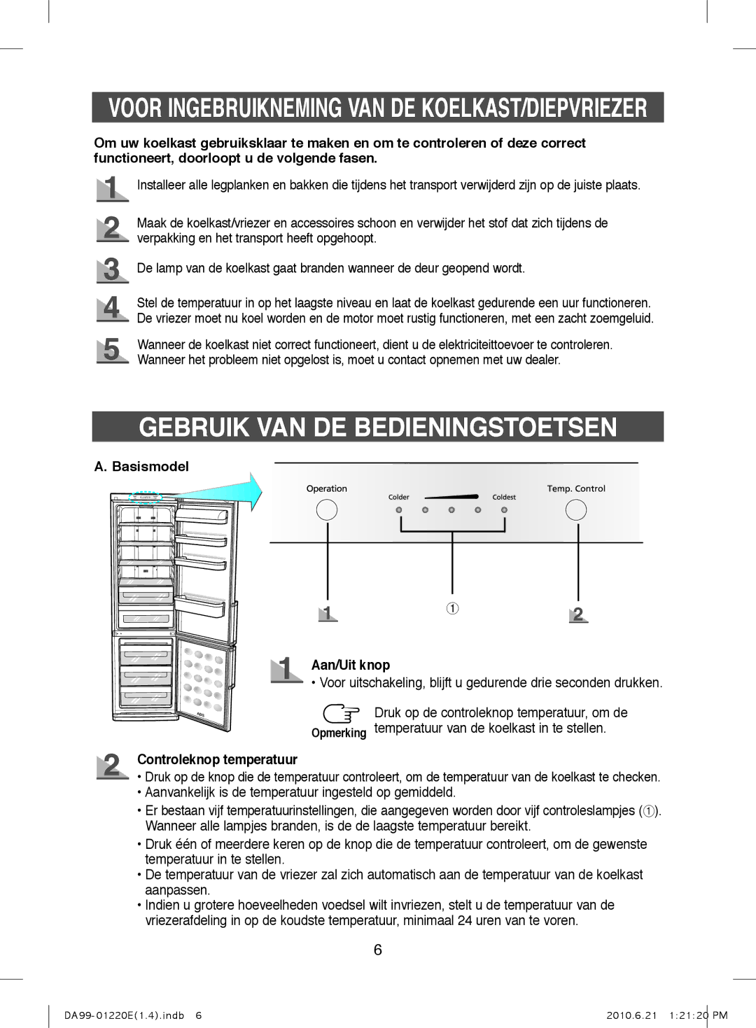 Samsung RL38SBSW1/XEG, RL38HCIS1/XEN Gebruik VAN DE Bedieningstoetsen, Basismodel Aan/Uit knop, Controleknop temperatuur 