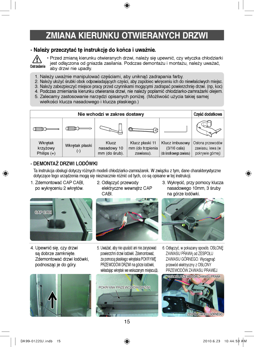 Samsung RL44PCIH1/XEH, RL38SBSW1/XET manual Zmiana Kierunku Otwieranych Drzwi, Demontaż Drzwi Lodówki, Aby drzwi nie upadły 