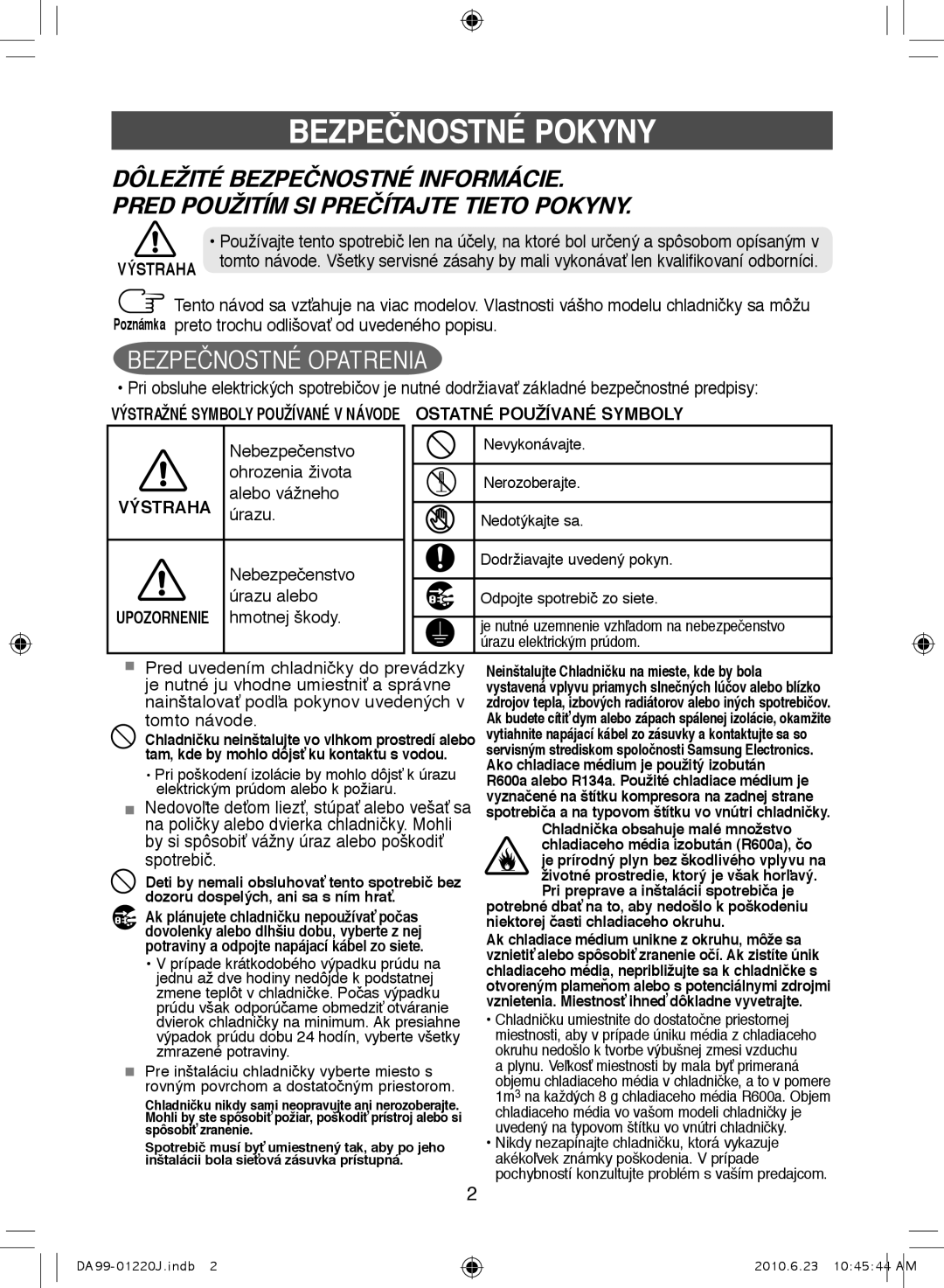 Samsung RL38SBSW1/XEH, RL38SBSW1/XET manual Bezpečnostné Pokyny, Ohrozenia života, Alebo vážneho, Úrazu alebo, Hmotnej škody 