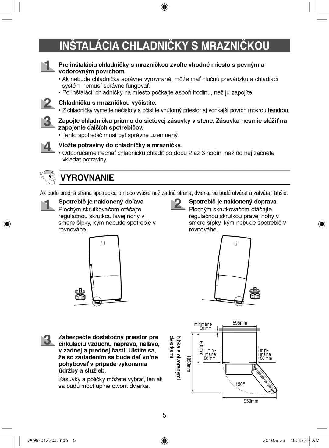 Samsung RL41WCPS1/XEH, RL38SBSW1/XET, RL41SBSW1/XES, RL41WCSW1/BUL manual Inštalácia Chladničky S Mrazničkou, Vyrovnanie 