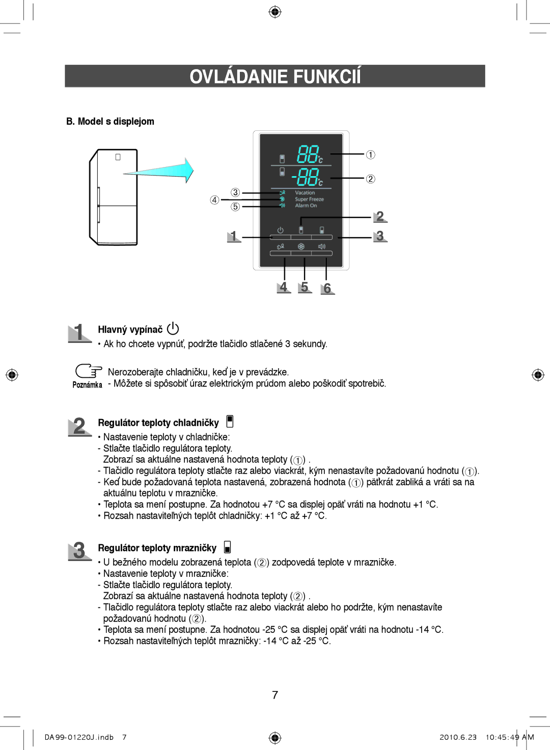 Samsung RL41WCSW1/XEH, RL38SBSW1/XET, RL41SBSW1/XES manual Model s displejom, Zobrazí sa aktuálne nastavená hodnota teploty ➀ 