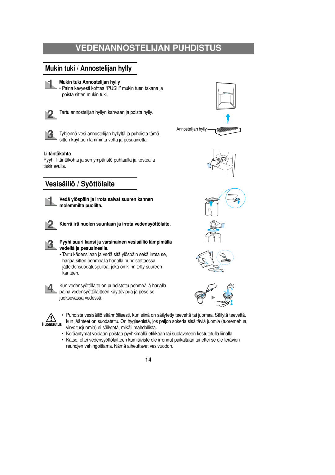 Samsung RL39EBSW1/XEE, RL39EBSM1/XEE manual Vedenannostelijan Puhdistus, Mukin tukï Annostelijan hylly, Liitäntäkohta 