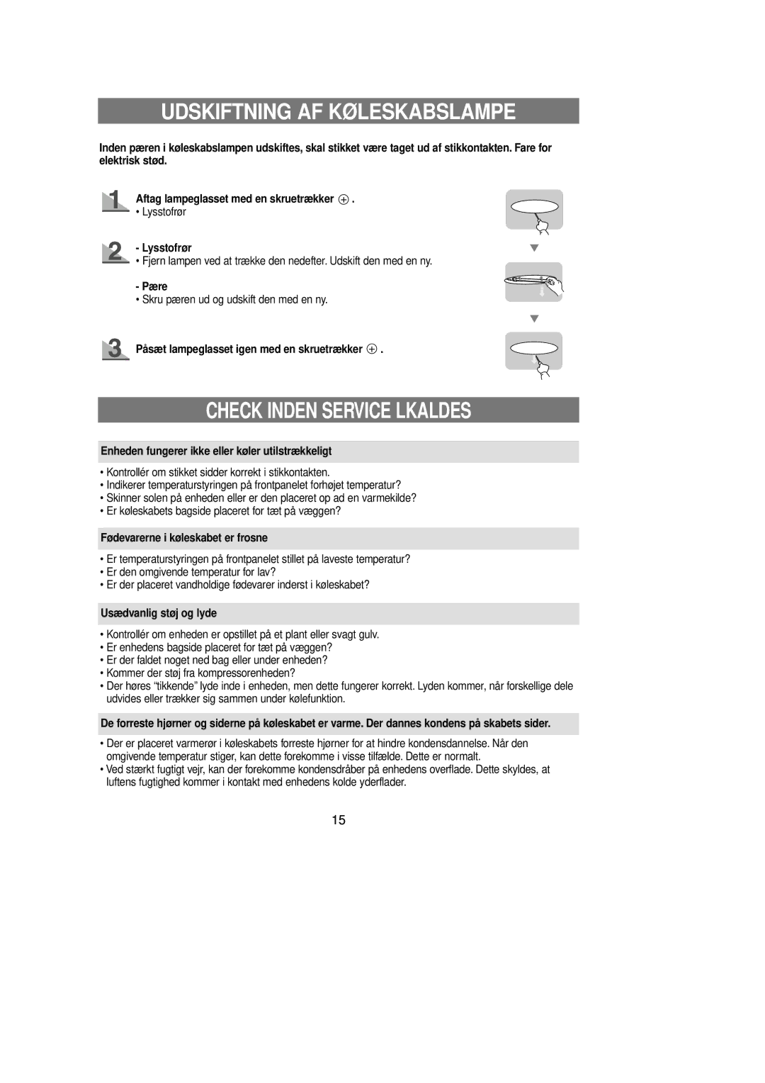 Samsung RL39EBSM1/XEE, RL39EBSW1/XEE, RL39WBSM1/XEE manual Udskiftning AF Køleskabslampe, Check Inden Service Lkaldes 