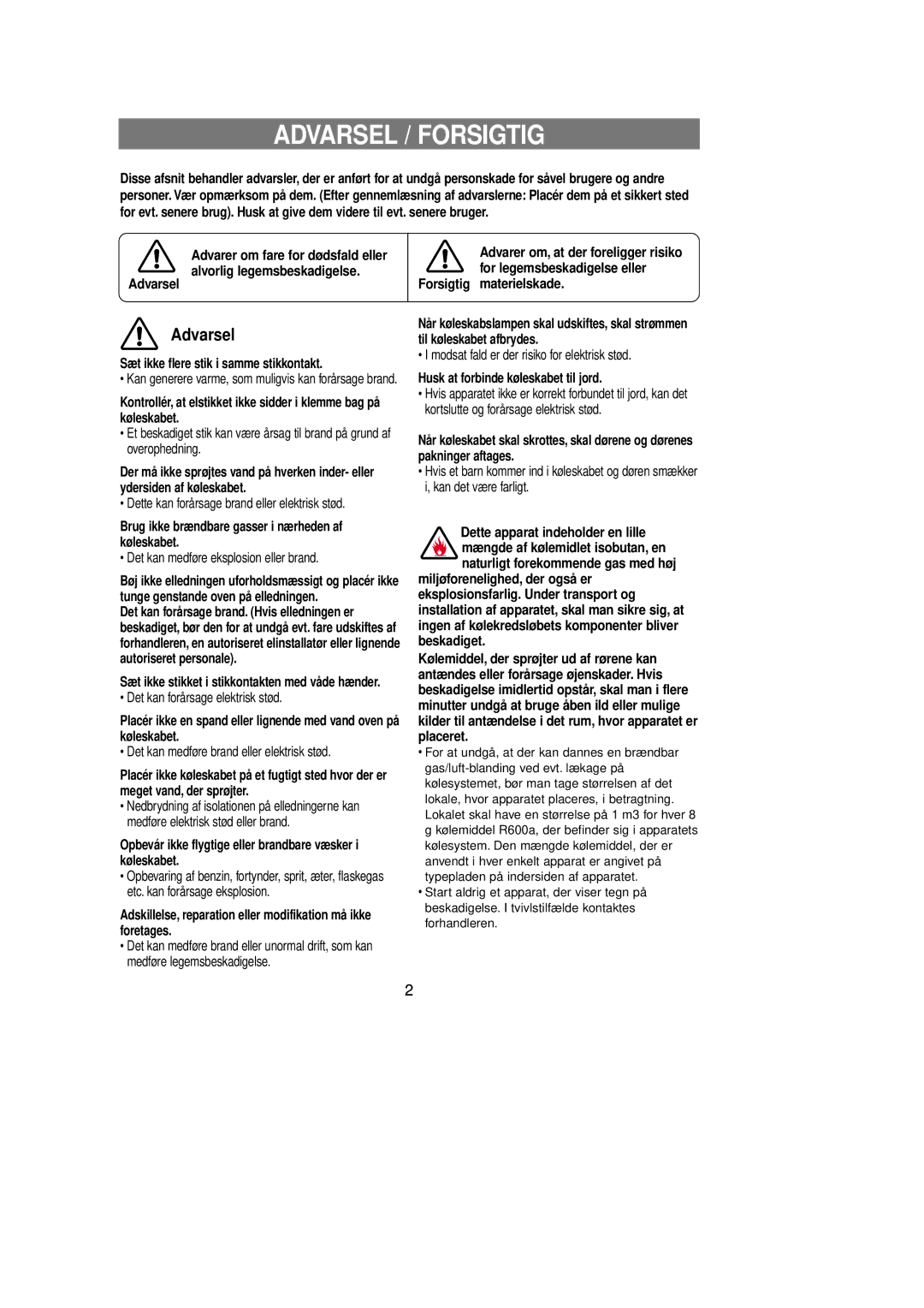 Samsung RL39EBSW1/XEE manual Brug ikke brændbare gasser i nærheden af køleskabet, Husk at forbinde køleskabet til jord 