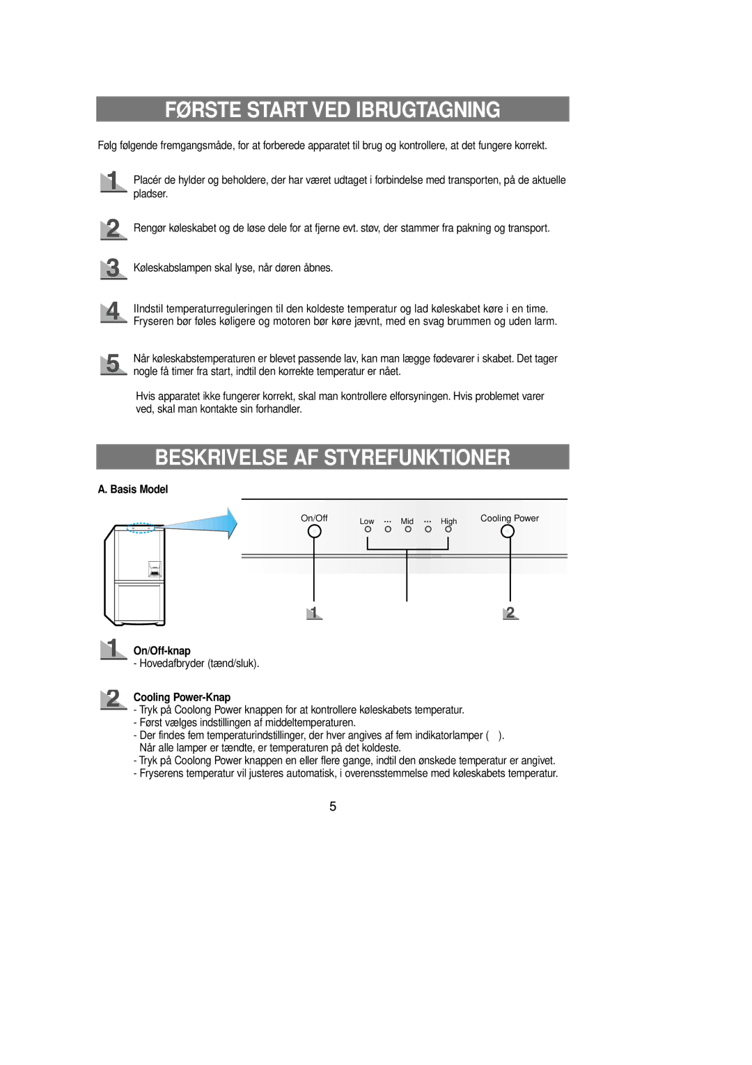 Samsung RL39EBSW1/XEE manual Første Start VED Ibrugtagning, Beskrivelse AF Styrefunktioner, Basis Model, On/Off-knap 