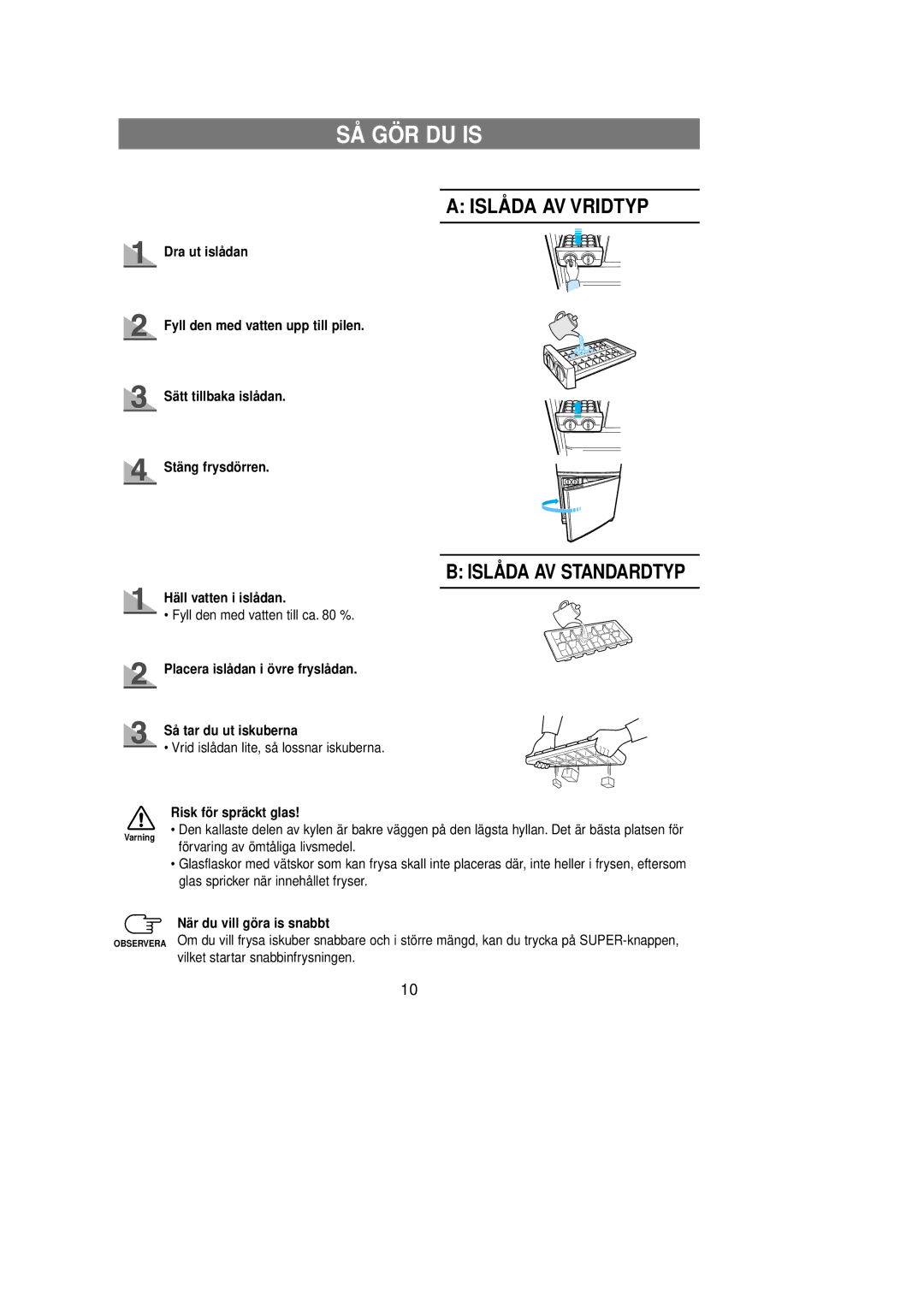 Samsung RL39WBSM1/XEE, RL39EBSW1/XEE, RL39EBSM1/XEE manual SÅ GÖR DU is, Islåda AV Vridtyp, Islåda AV Standardtyp 