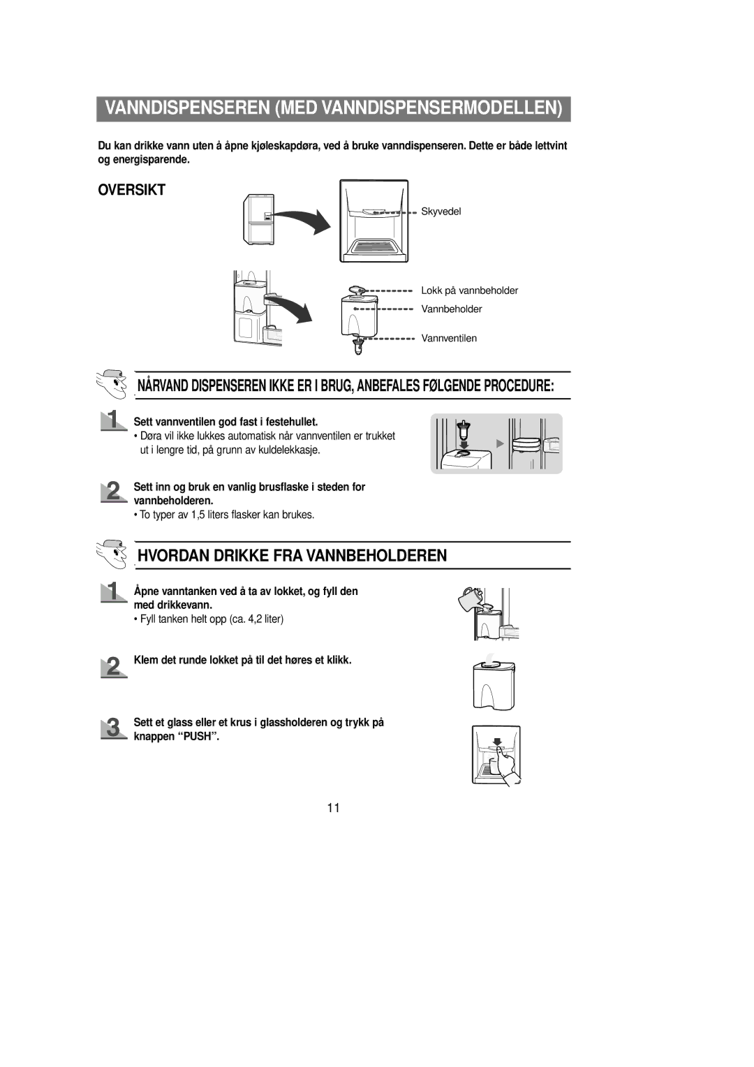 Samsung RL39EBSM1/XEE, RL39EBSW1/XEE Vanndispenseren MED Vanndispensermodellen, Sett vannventilen god fast i festehullet 