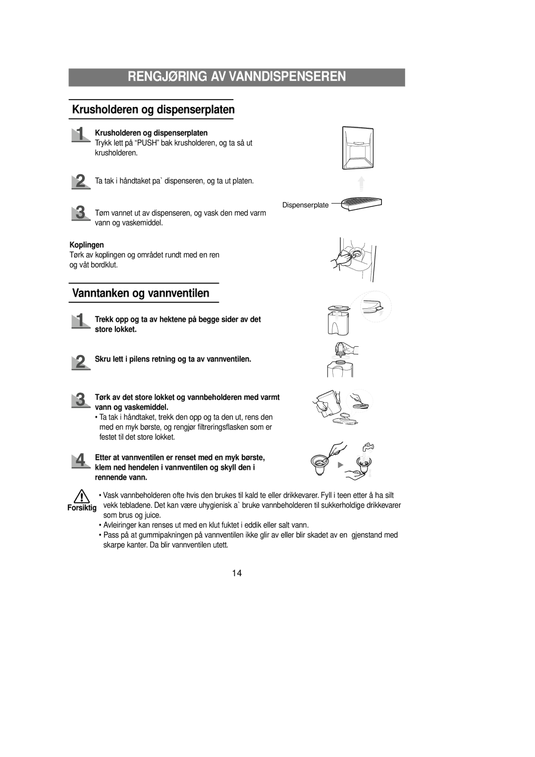 Samsung RL39WBMS1/XEE, RL39EBSW1/XEE manual Rengjøring AV Vanndispenseren, Krusholderen og dispenserplaten, Koplingen 