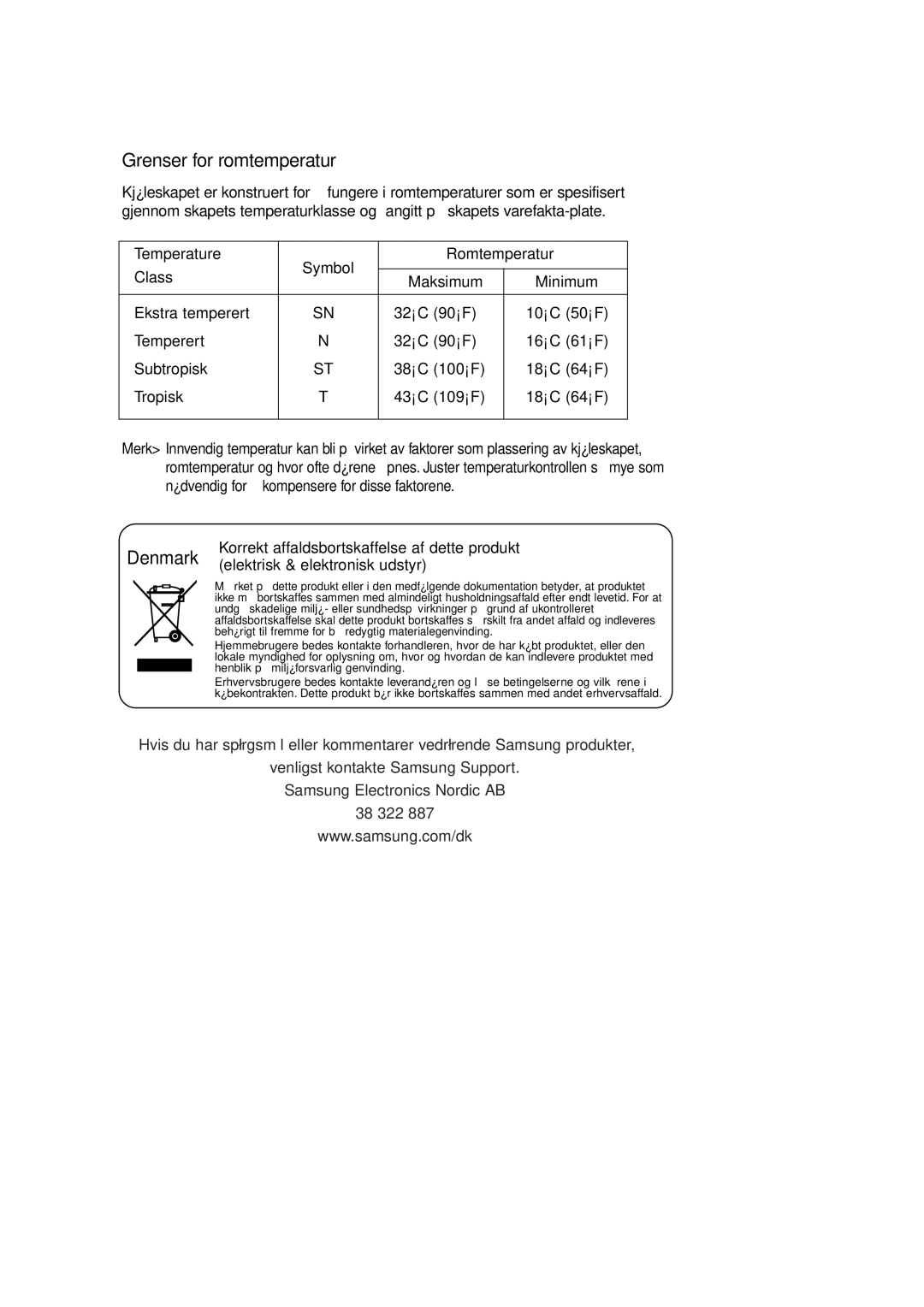 Samsung RL39EBSM1/XEE, RL39EBSW1/XEE, RL39WBMS1/XEE, RL36EBSM1/XEE, RL36EBSW1/XEE, RL39WBSW1/XEE, RL39WBSM1/XEE manual Denmark 