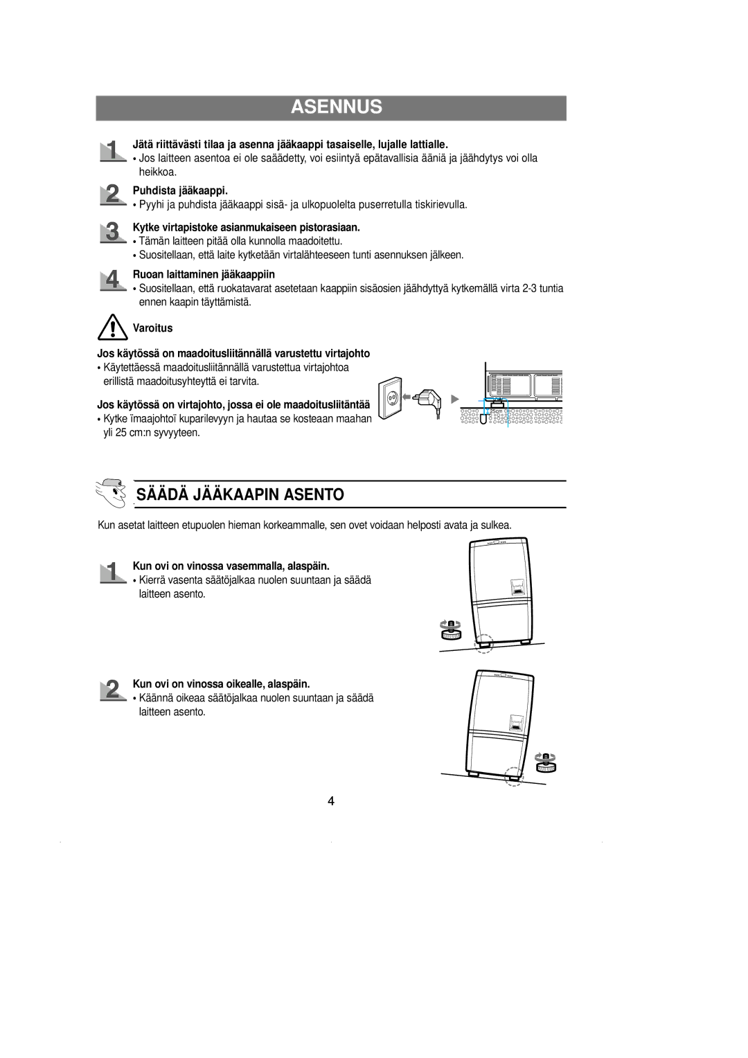 Samsung RL39EBSM1/XEE, RL39EBSW1/XEE, RL39WBMS1/XEE, RL36EBSM1/XEE, RL36EBSW1/XEE manual Asennus, Säädä Jääkaapin Asento 