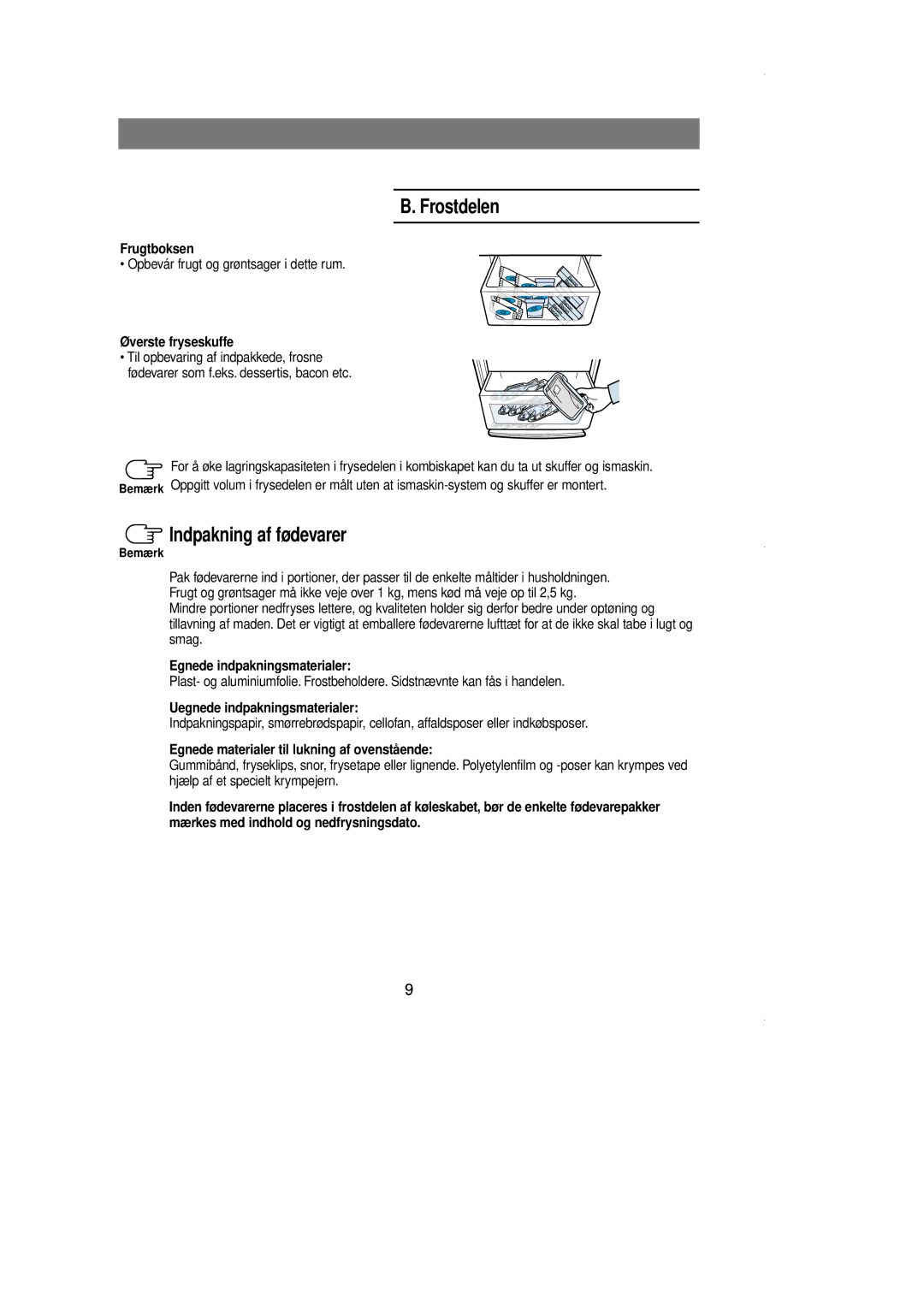 Samsung RL36EBSW1/XEE manual Opbevár frugt og grø ntsager i dette rum, Øverste fryseskuffe, Egnede indpakningsmaterialer 