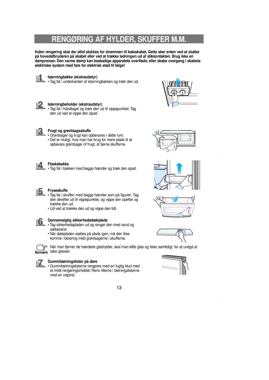 Samsung RL39EBSW1/XEE, RL39WBMS1/XEE, RL36EBSM1/XEE, RL36EBSW1/XEE, RL39WBSW1/XEE manual Rengøring AF HYLDER, Skuffer M.M 