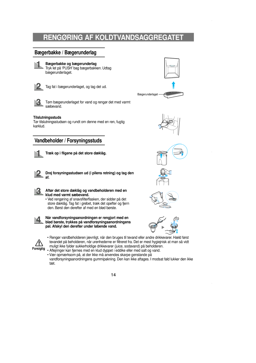 Samsung RL39WBMS1/XEE, RL39EBSW1/XEE Rengøring AF Koldtvandsaggregatet, Bægerbakke og bægerunderlag, Tilslutningsstuds 