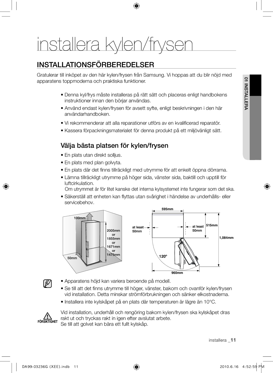 Samsung RL39TGCSW1/XEF manual Installera kylen/frysen, Installationsförberedelser, Välja bästa platsen för kylen/frysen 