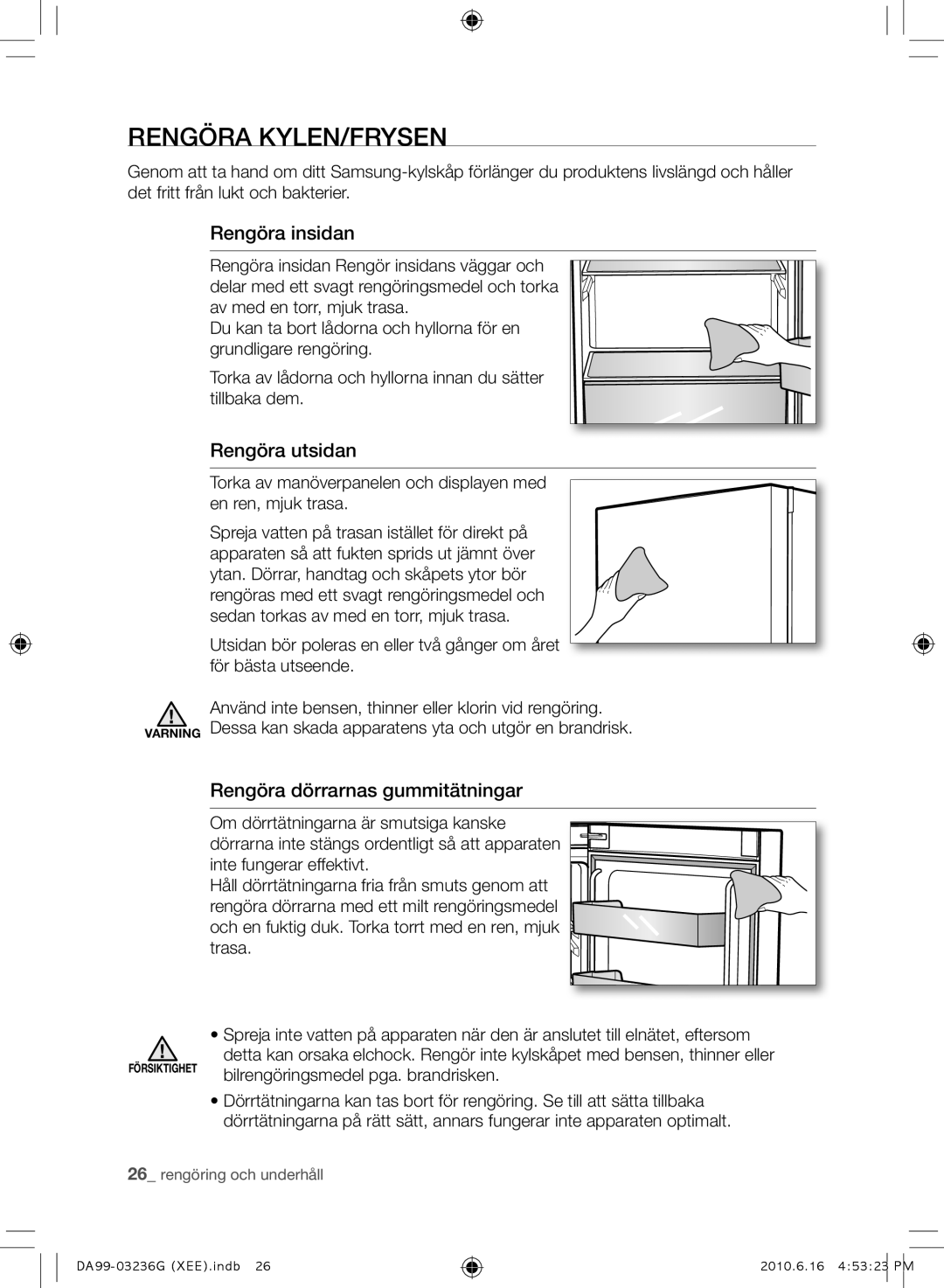 Samsung RL39TGCIH1/XEF manual Rengöra KYLEN/FRYSEN, Rengöra insidan, Rengöra utsidan, Rengöra dörrarnas gummitätningar 