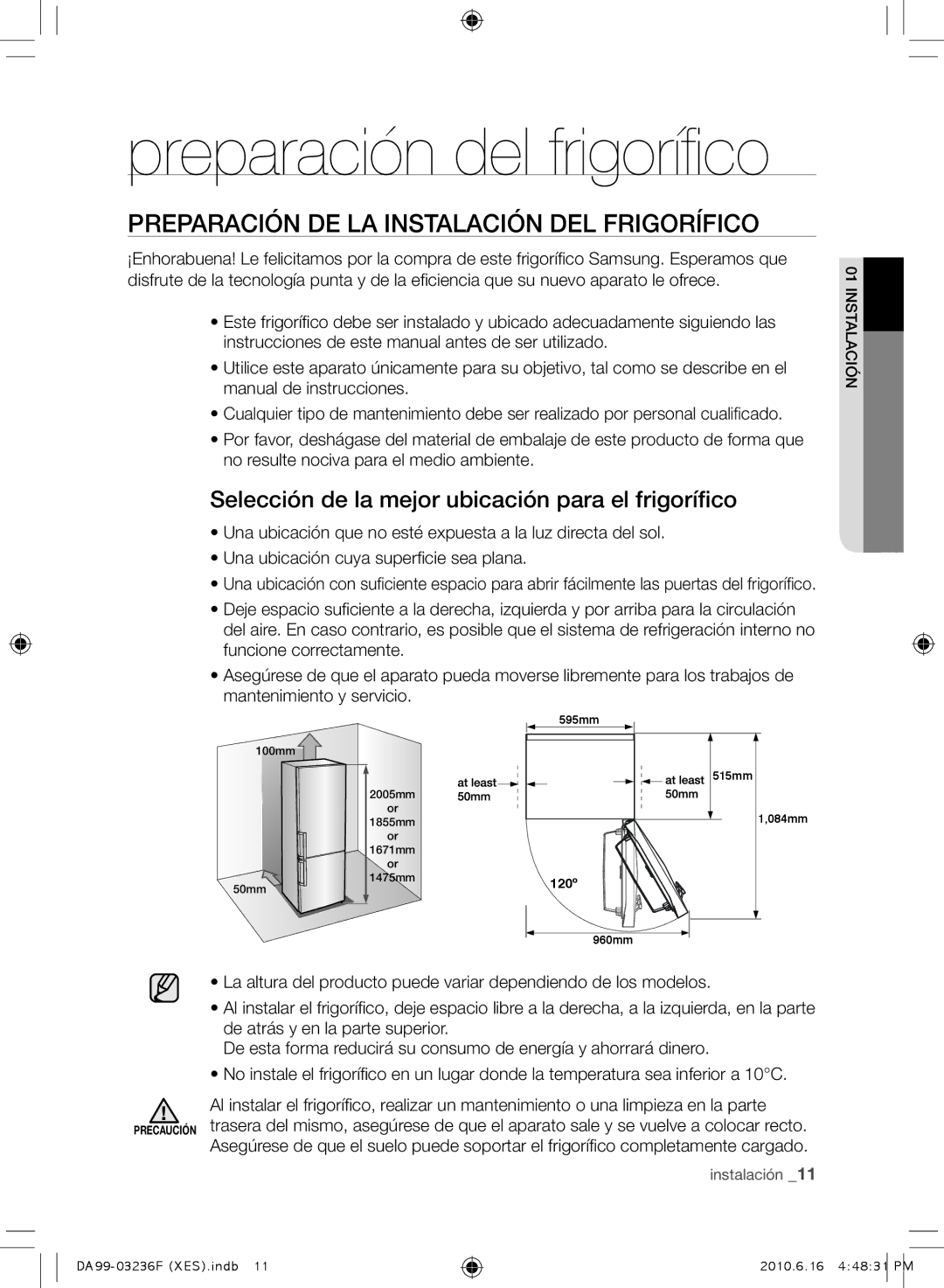 Samsung RL39THCMG1/XEF PREPARACIóN DE LA INSTALACIóN DEL Frigorífico, Selección de la mejor ubicación para el frigorífico 