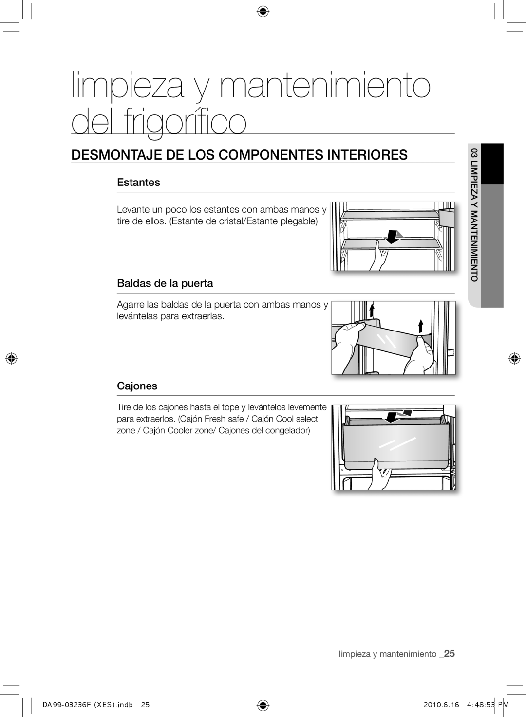 Samsung RL23THCTS1/XEG, RL39THCTS1/XES DESmONTAJE DE LOS COmPONENTES Interiores, Estantes, Baldas de la puerta, Cajones 