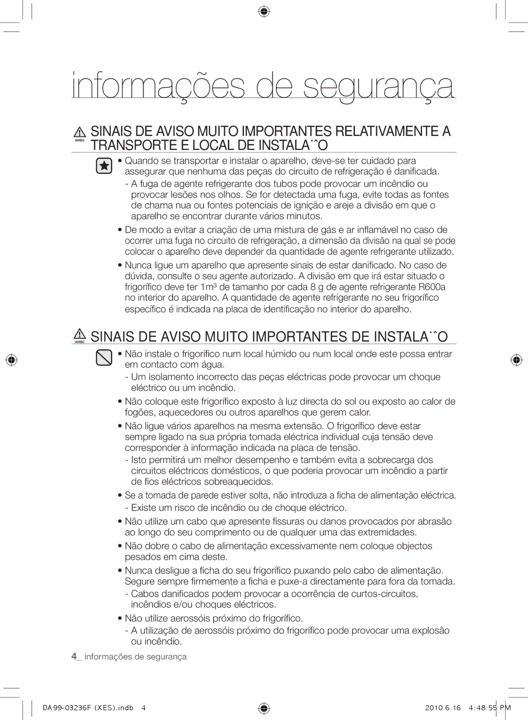 Samsung RL39THCTS1/XES, RL23THCTS1/XEG, RL39TRCMG1/XEF, RL39THCMG1/XEF Aviso Sinais DE Aviso mUITO ImPORTANTES DE INSTALAçÃO 