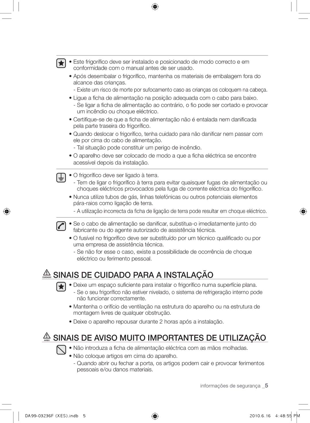 Samsung RL23THCTS1/XEG Cuidado Sinais DE Cuidado Para a INSTALAçÃO, Aviso Sinais DE Aviso mUITO ImPORTANTES DE UTILIZAçÃO 