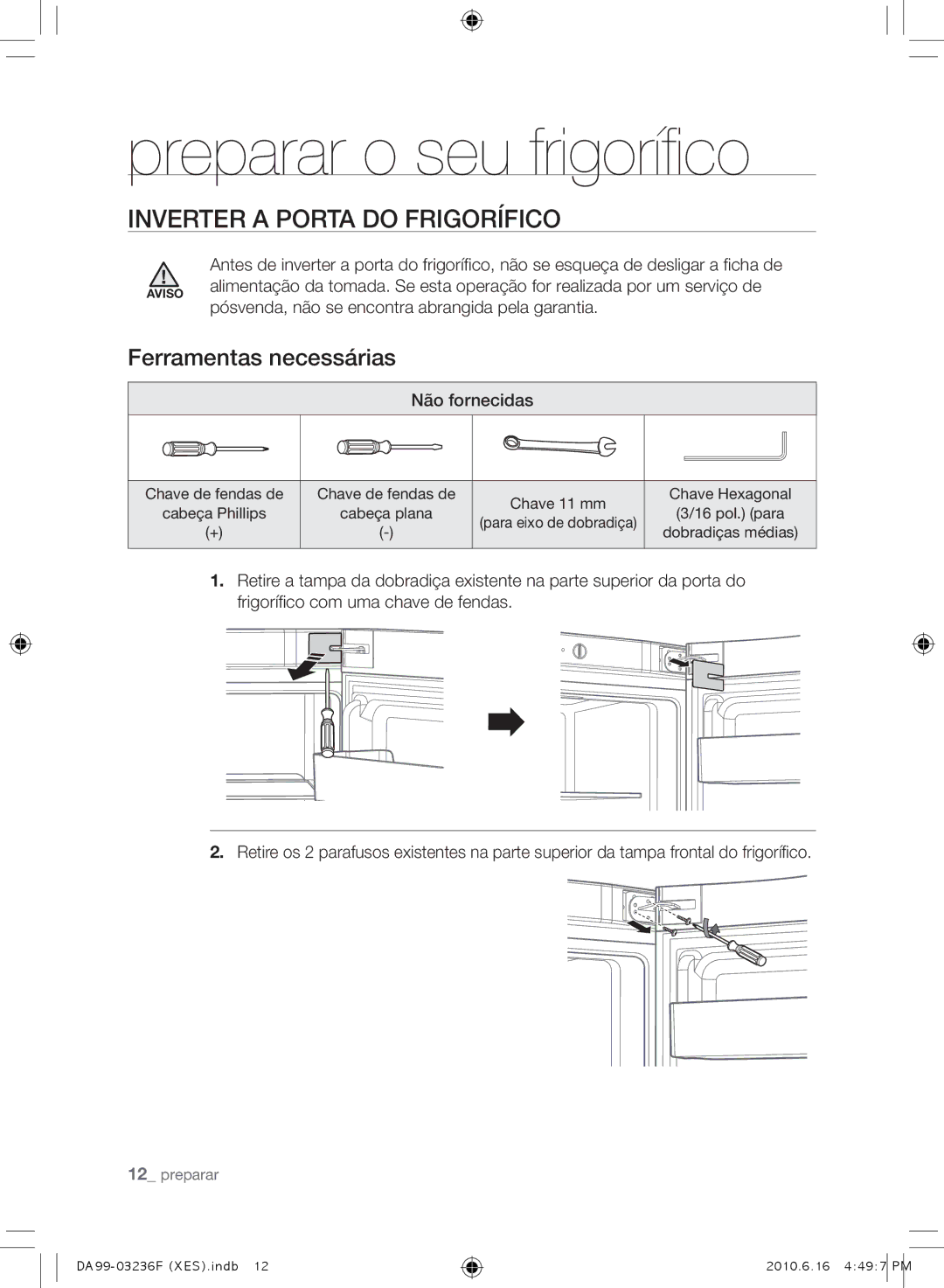 Samsung RL39THCTS1/XES, RL23THCTS1/XEG manual Inverter a Porta do Frigorífico, Ferramentas necessárias, Não fornecidas 