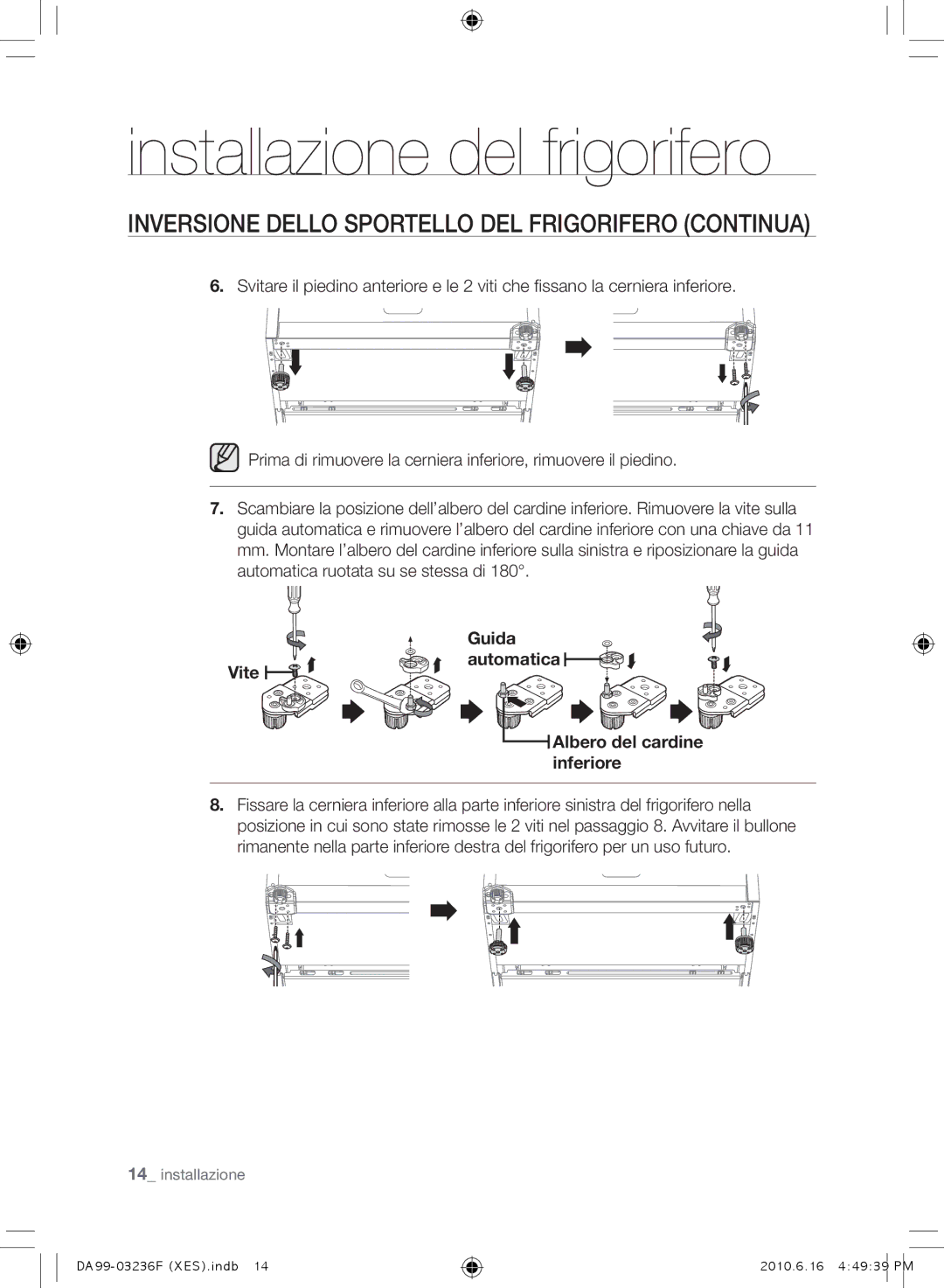 Samsung RL39TGCIH1/XEF, RL39THCTS1/XES, RL23THCTS1/XEG manual Inversione Dello Sportello DEL Frigorifero Continua, Guida 