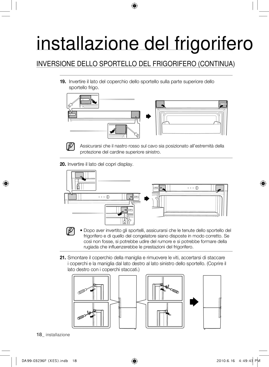 Samsung RL39TRCMG1/XEF, RL39THCTS1/XES, RL23THCTS1/XEG, RL39THCMG1/XEF, RL23THCTS1/XES Invertire il lato del copri display 