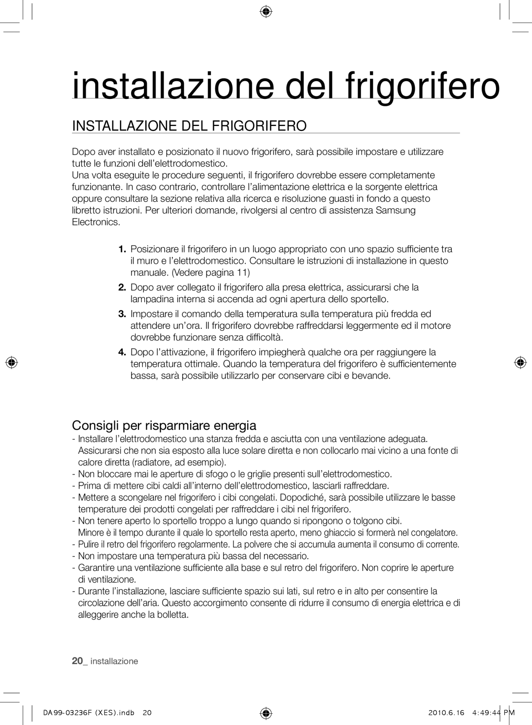 Samsung RL23THCTS1/XES, RL39THCTS1/XES, RL23THCTS1/XEG manual Installazione DEL Frigorifero, Consigli per risparmiare energia 