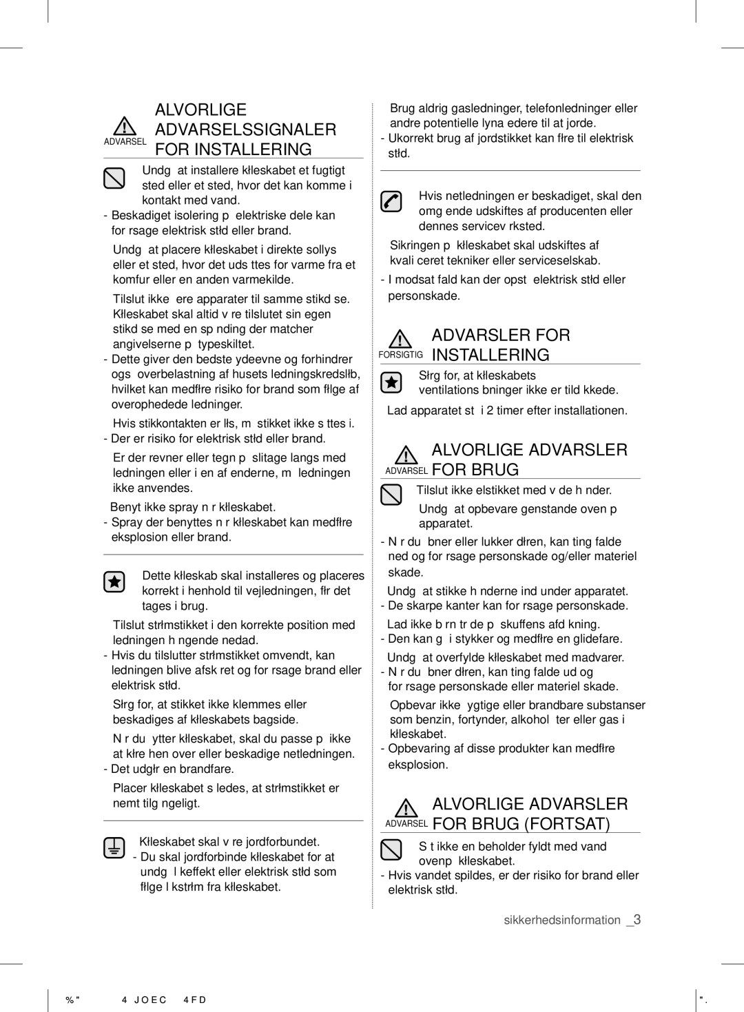 Samsung RL39TJCSW1/XEF manual Advarsler for Forsigtig Installering, Alvorlige Advarsler 