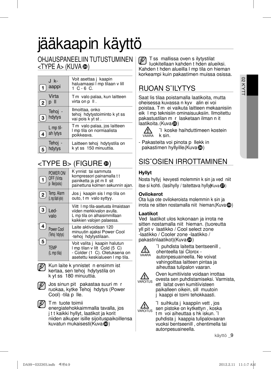 Samsung RL39TJCSW1/XEF manual Jääkaapin käyttö, Käyttö 