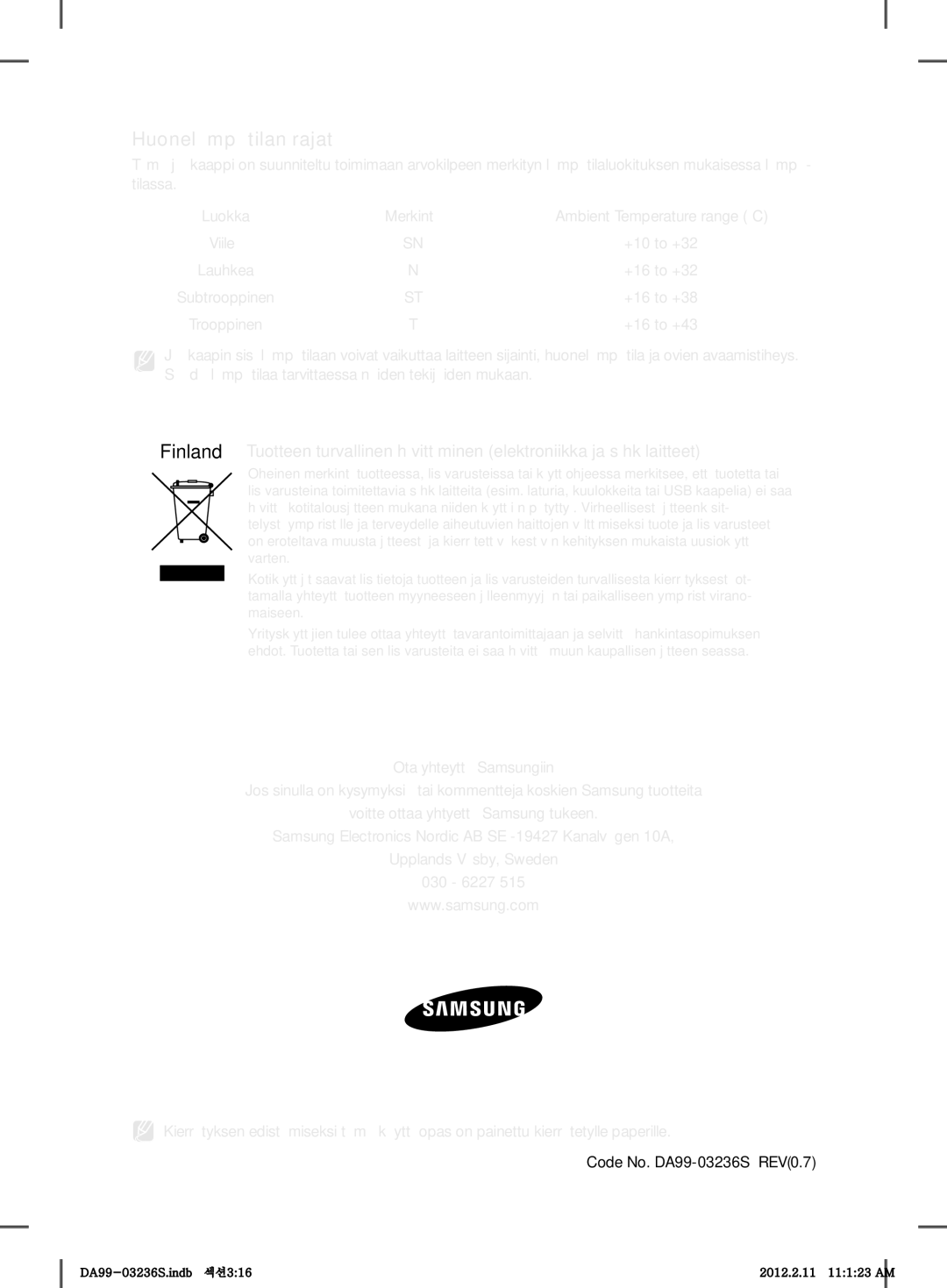 Samsung RL39TJCSW1/XEF manual Huonelämpötilan rajat, +10 to +32 