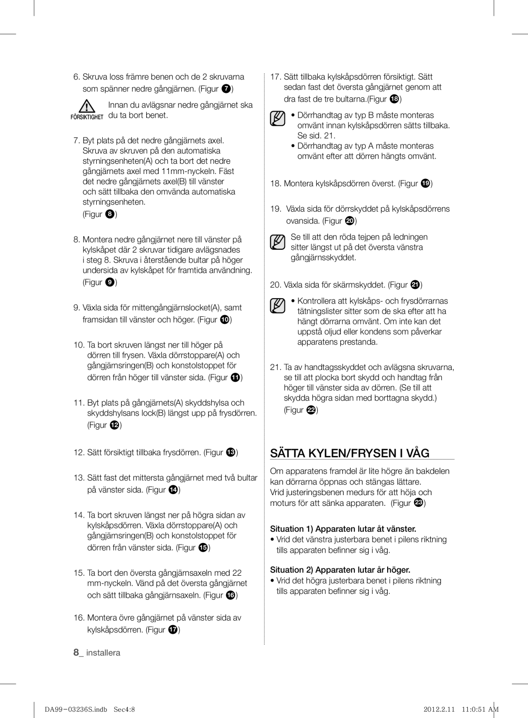 Samsung RL39TJCSW1/XEF manual Sätta KYLEN/FRYSEN I VÅG 