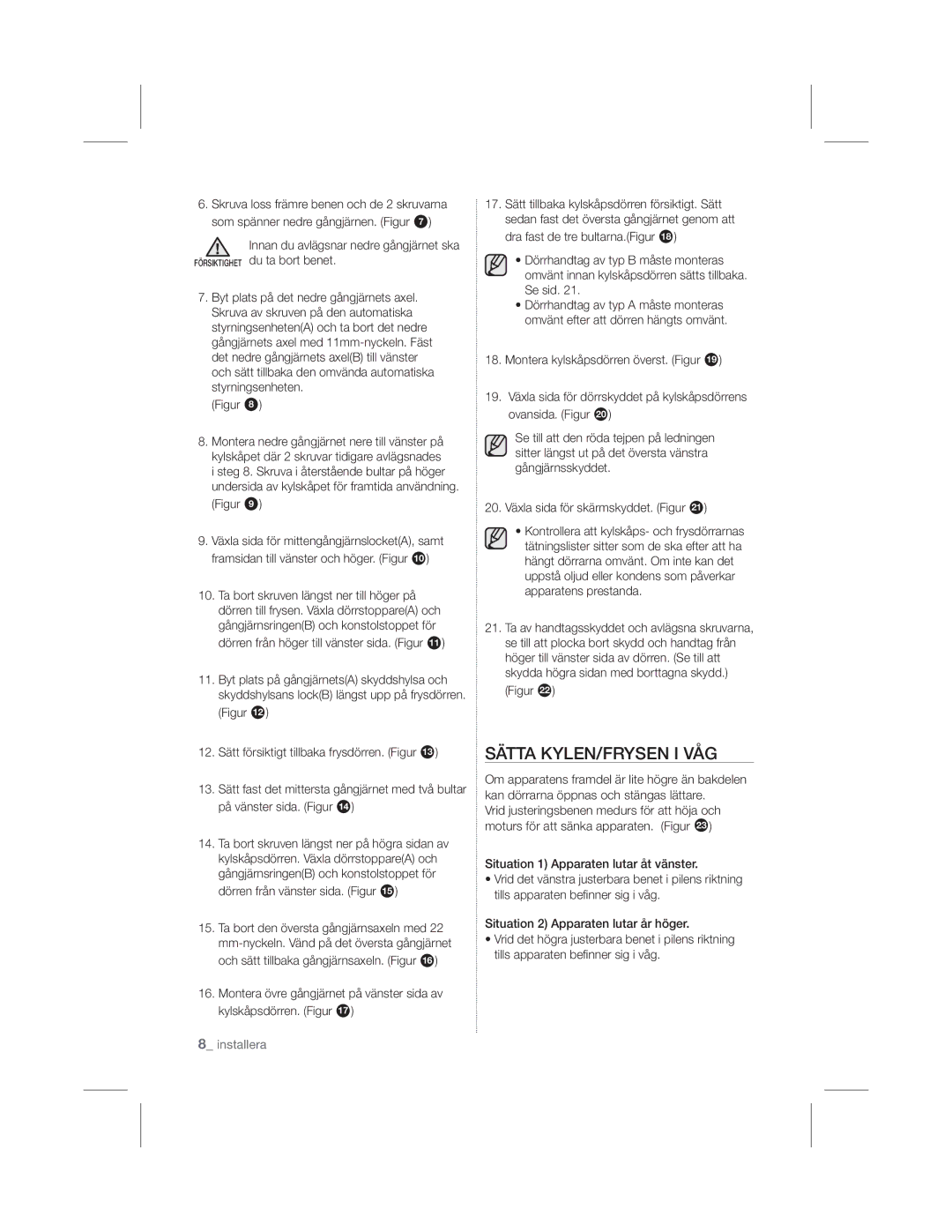 Samsung RL39TJCSW1/XEF manual Sätta KYLEN/FRYSEN I VÅG, 9ODVLGDI¸UG¸UUVN\GGHWS§N\OVN§SVG¸UUHQV 