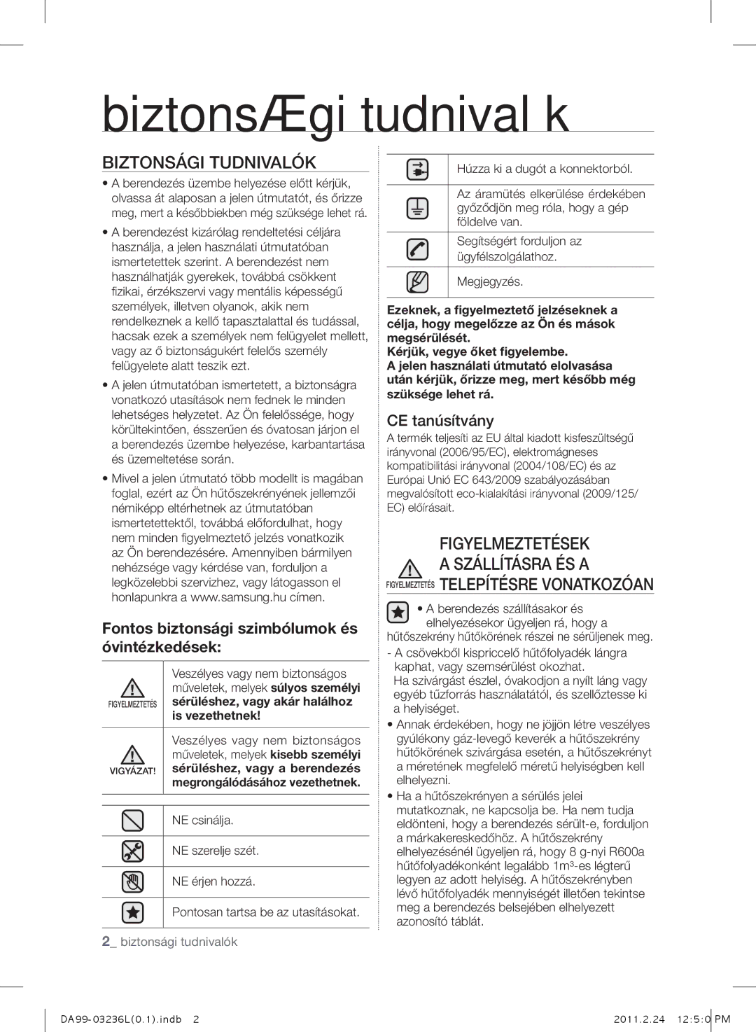 Samsung RL43TJCSW1/XEO, RL39TJCSW1/XEO, RL43TJCTS1/XEO manual Biztonsági tudnivalók, Biztonsági Tudnivalók, FIGYELmEZTETÉSEK 