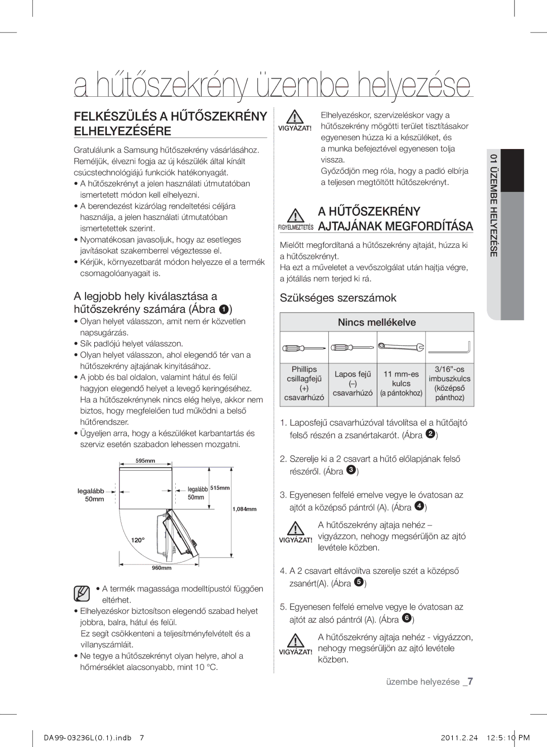 Samsung RL39TJCTS1/XEO manual Hűtőszekrény, Legjobb hely kiválasztása a hűtőszekrény számára Ábra, Szükséges szerszámok 