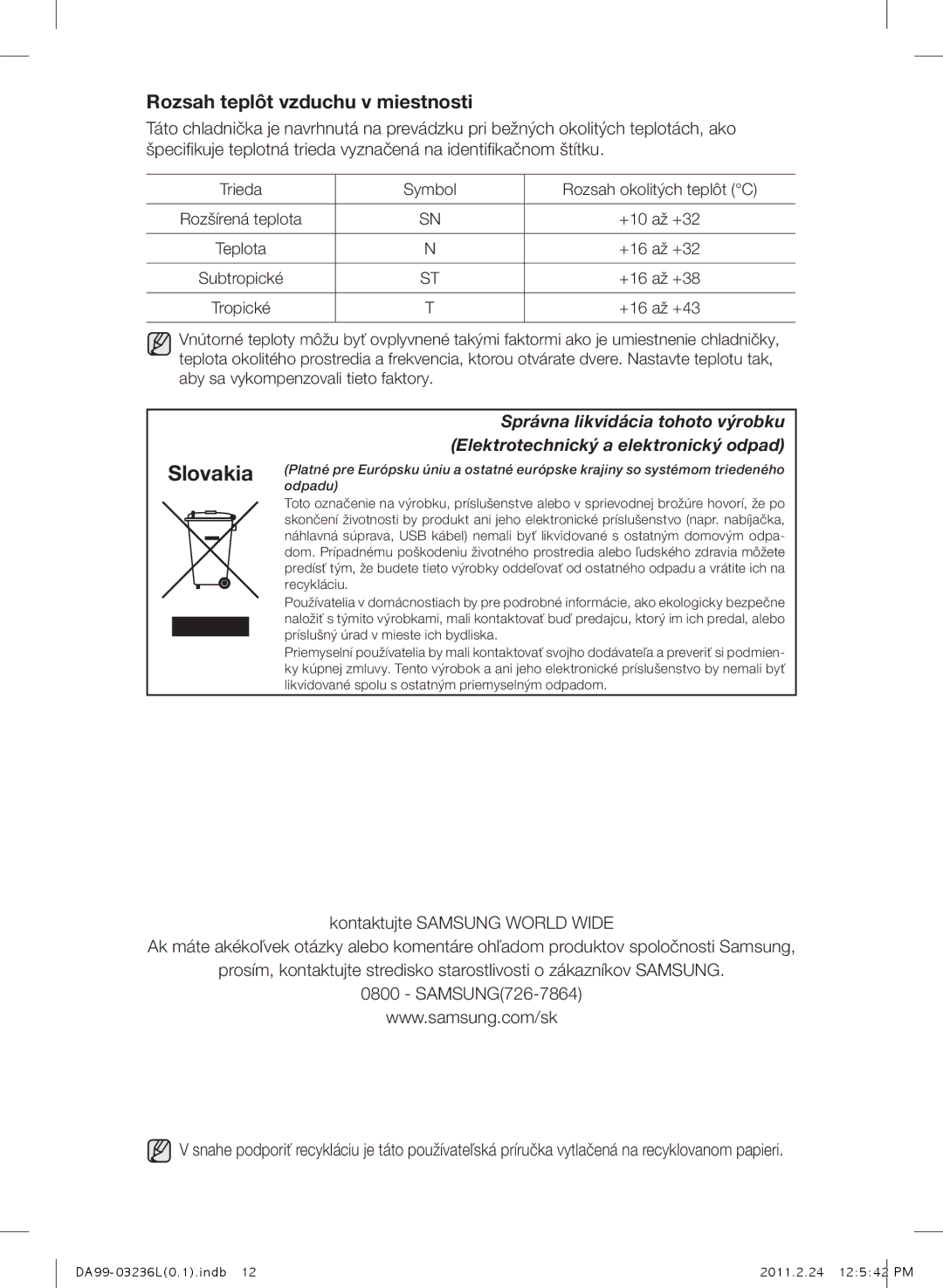 Samsung RL39TJCSW1/XEO, RL43TJCTS1/XEO, RL43TJCSW1/XEO, RL39TJCTS1/XEO manual Slovakia, Rozsah teplôt vzduchu v miestnosti 