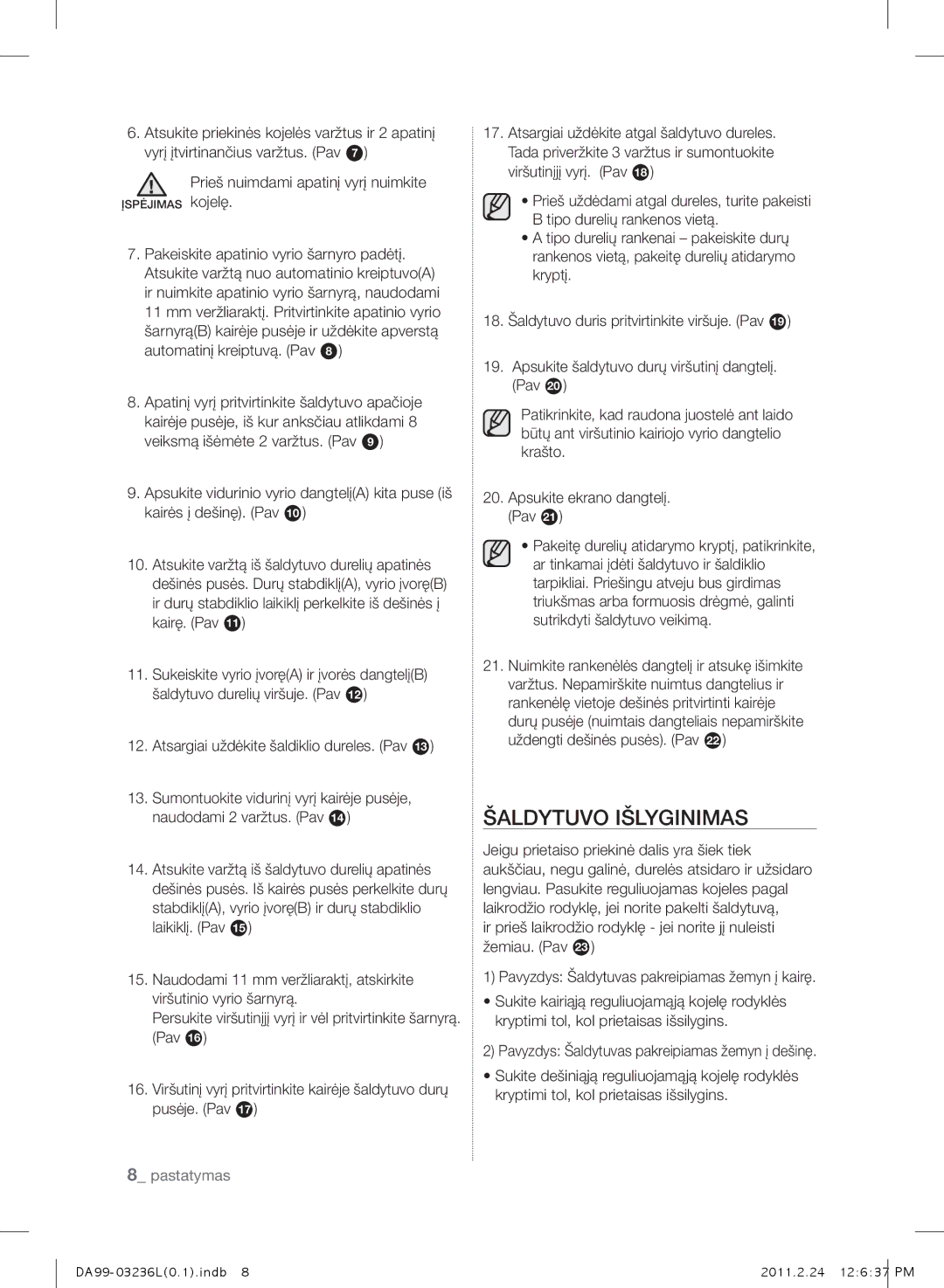 Samsung RL39TJCSW1/XEO, RL43TJCTS1/XEO, RL43TJCSW1/XEO, RL39TJCTS1/XEO manual Šaldytuvo IŠLYGINImAS 