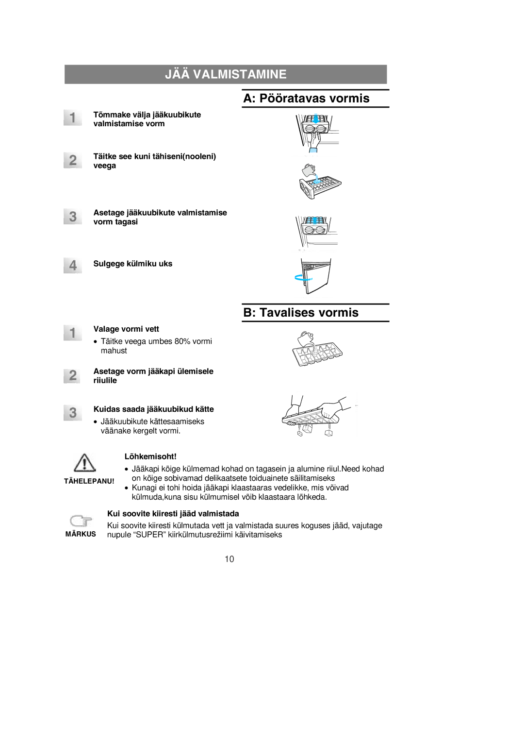 Samsung RL39WBMS1/XEK, RL36EBSW1/XEK manual JÄÄ Valmistamine, Valage vormi vett, Täitke veega umbes 80% vormi, Lõhkemisoht 