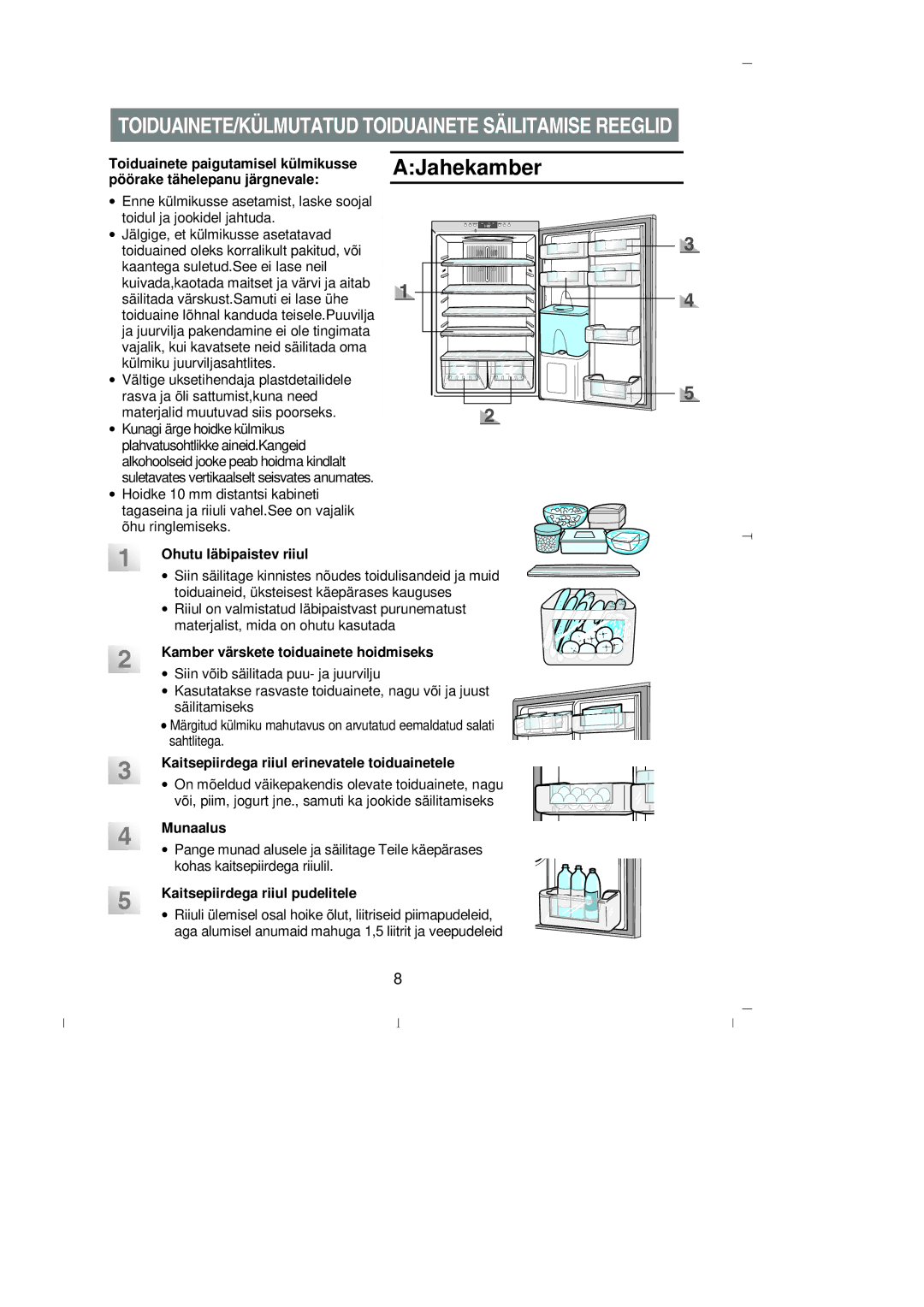 Samsung RL39SBSW1/XEK manual Toiduainete paigutamisel külmikusse, Pöörake tähelepanu järgnevale, Ohutu läbipaistev riiul 