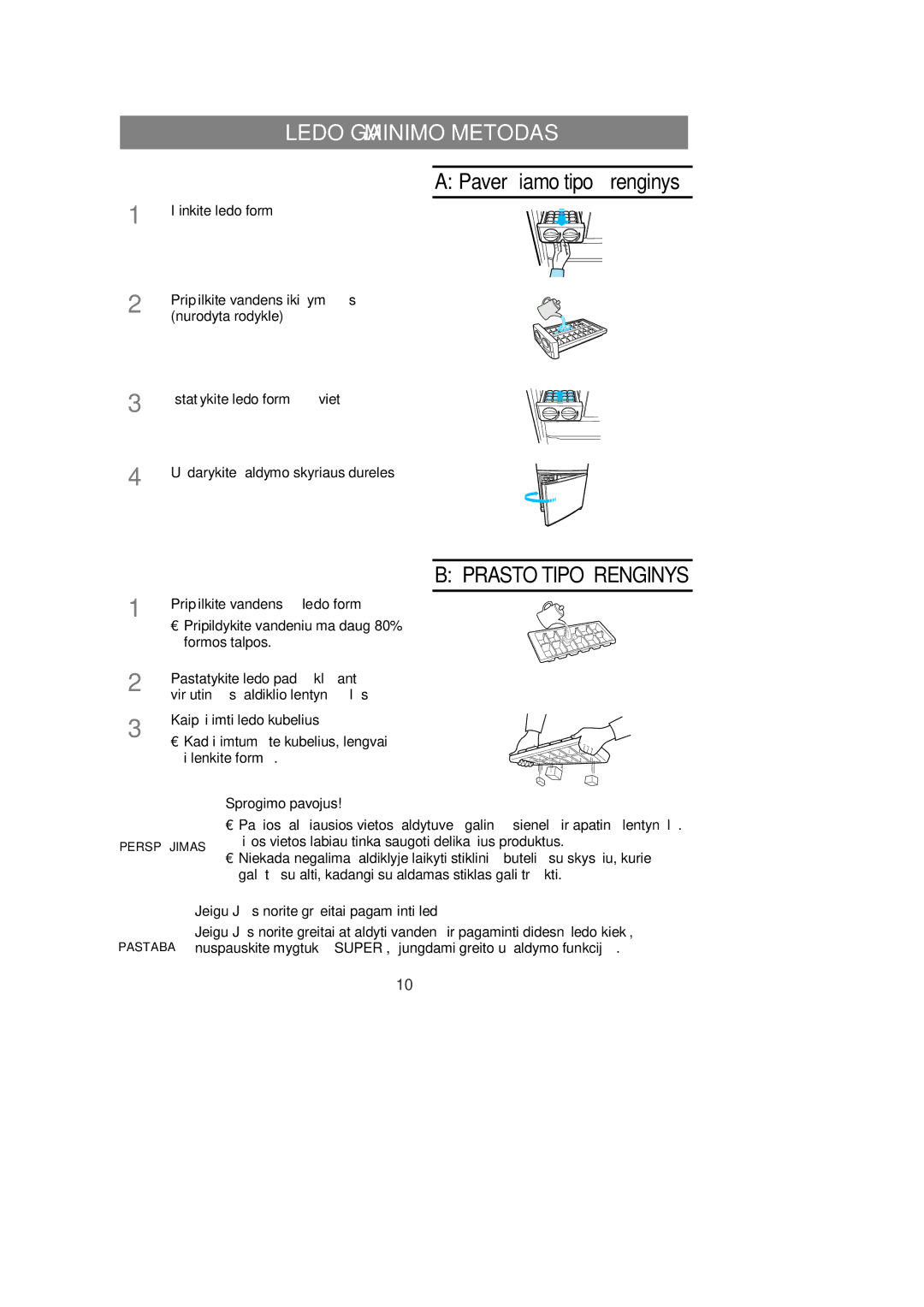 Samsung RL39WBMS1/XEK, RL36EBSW1/XEK, RL36SBSW1/XEK, RL39SBSW1/XEK manual Ledo Gaminimo Metodas, Paverčiamo tipo įrenginys 