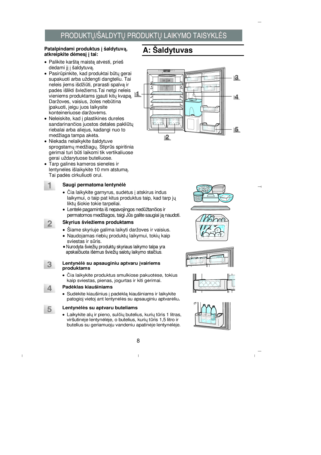 Samsung RL39SBSW1/XEK, RL39WBMS1/XEK, RL36EBSW1/XEK Aldytuvas, Saugi permatoma lentynėlė, Skyrius š viežiems produktams 