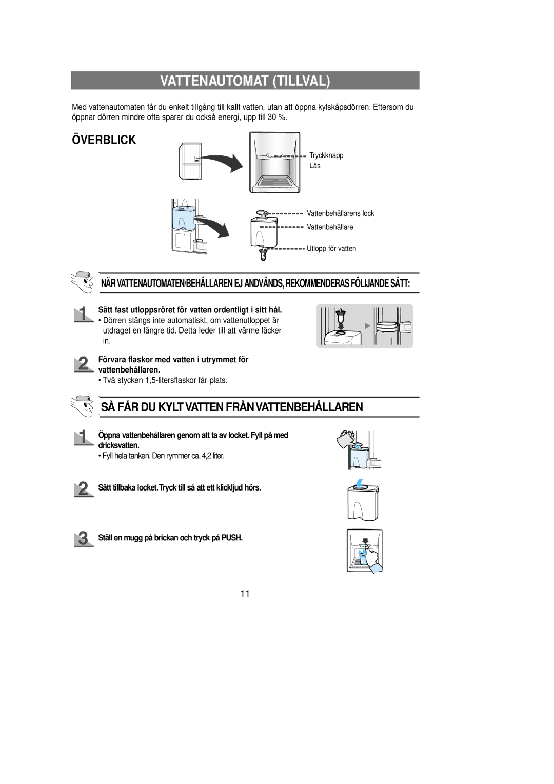 Samsung RL39WBSM1/XEE manual Vattenautomat Tillval, Överblick, SÅ FÅR DU Kylt Vatten Från Vattenbehållaren 