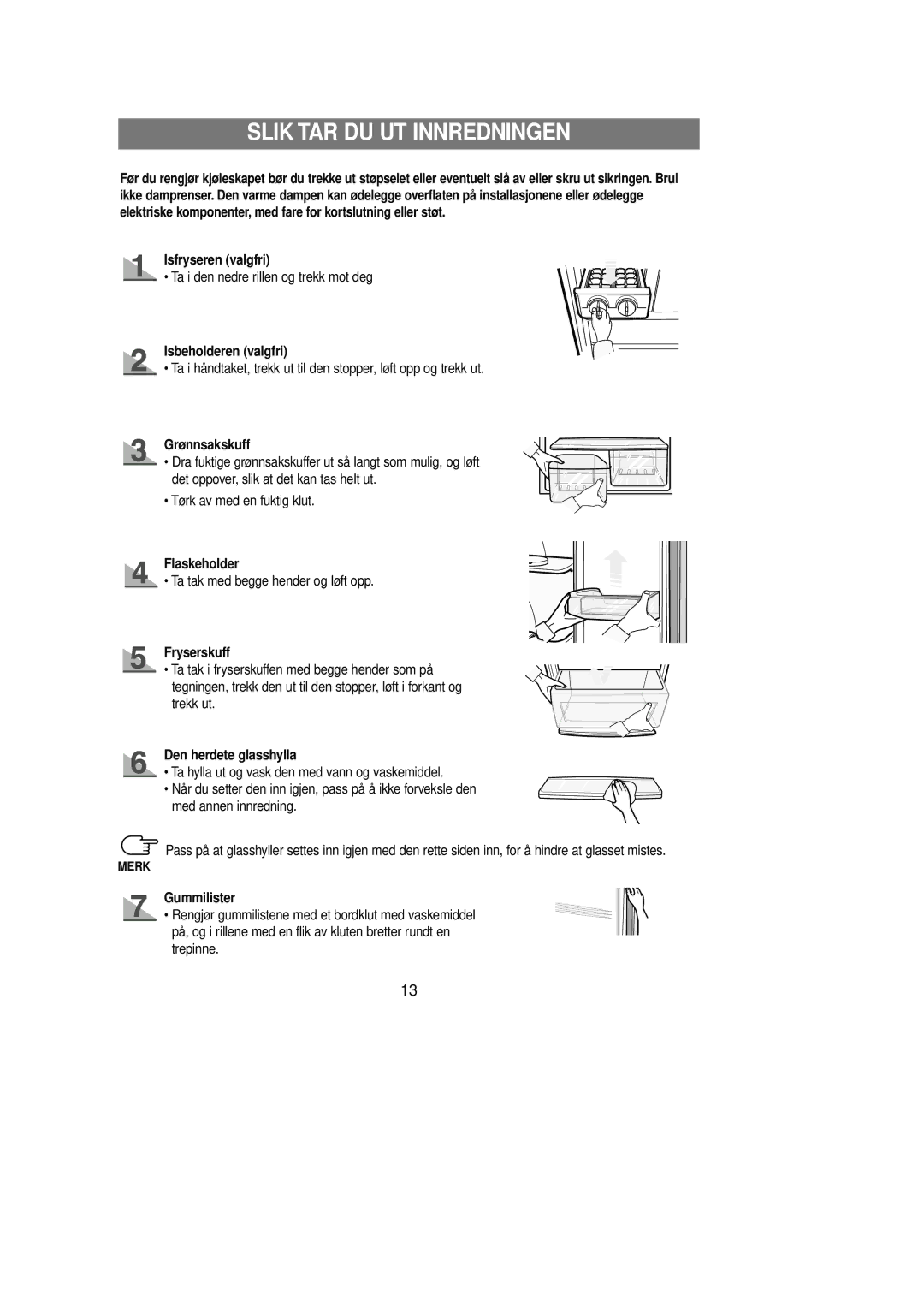 Samsung RL39WBSM1/XEE manual Slik TAR DU UT Innredningen 