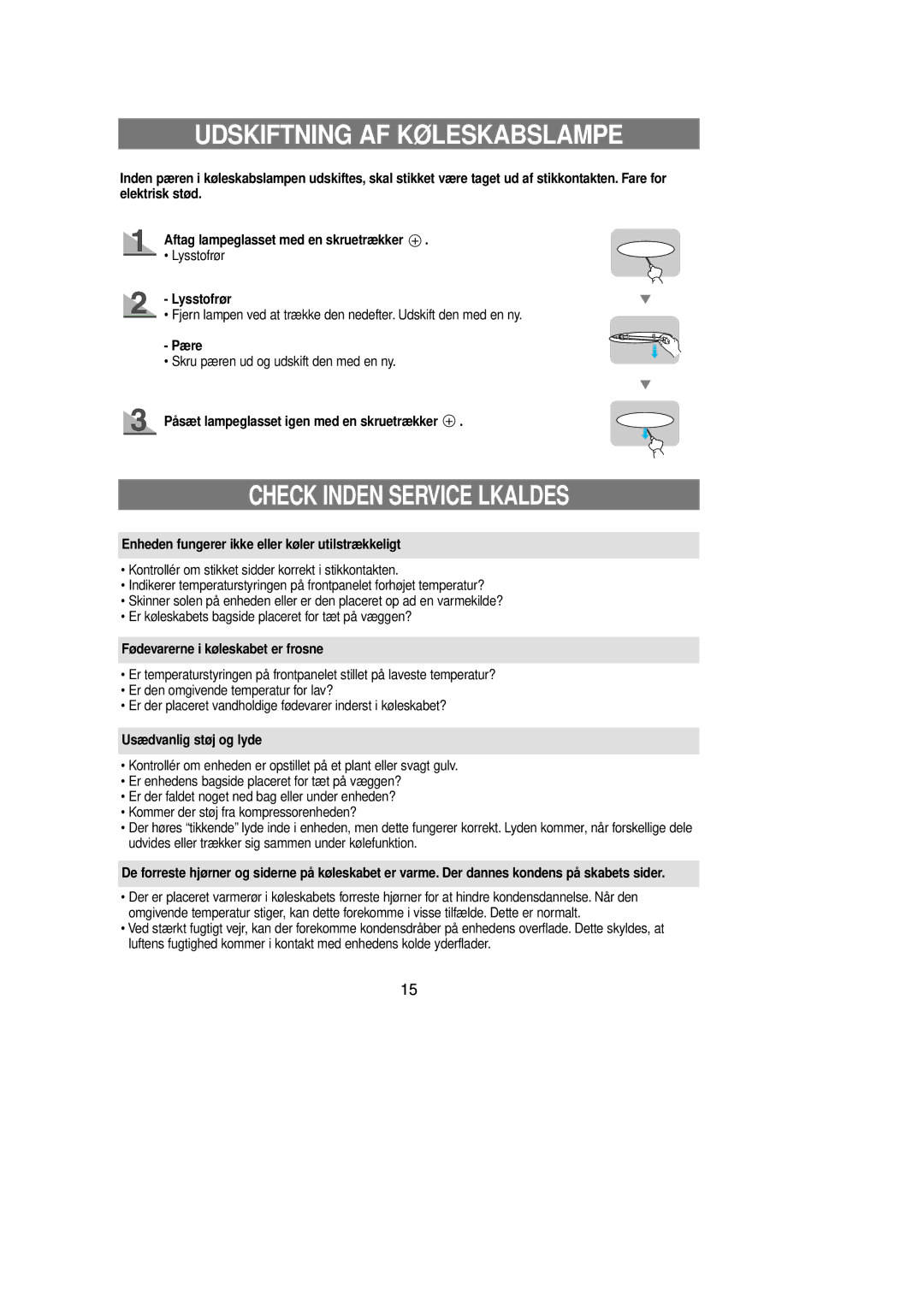 Samsung RL39WBSM1/XEE manual Udskiftning AF Køleskabslampe, Check Inden Service Lkaldes 