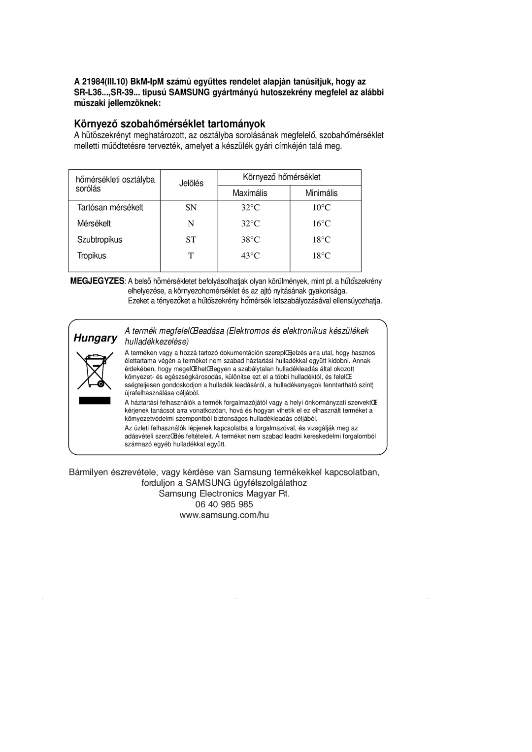 Samsung RL39WBSM1/BUL, RL39WBSM1/XEG, RL36SBSW1/XEH, RL39SBSW1/XES, RL39SBSW1/XEH manual Környezo˝szobahomérséklet˝ tartományok 