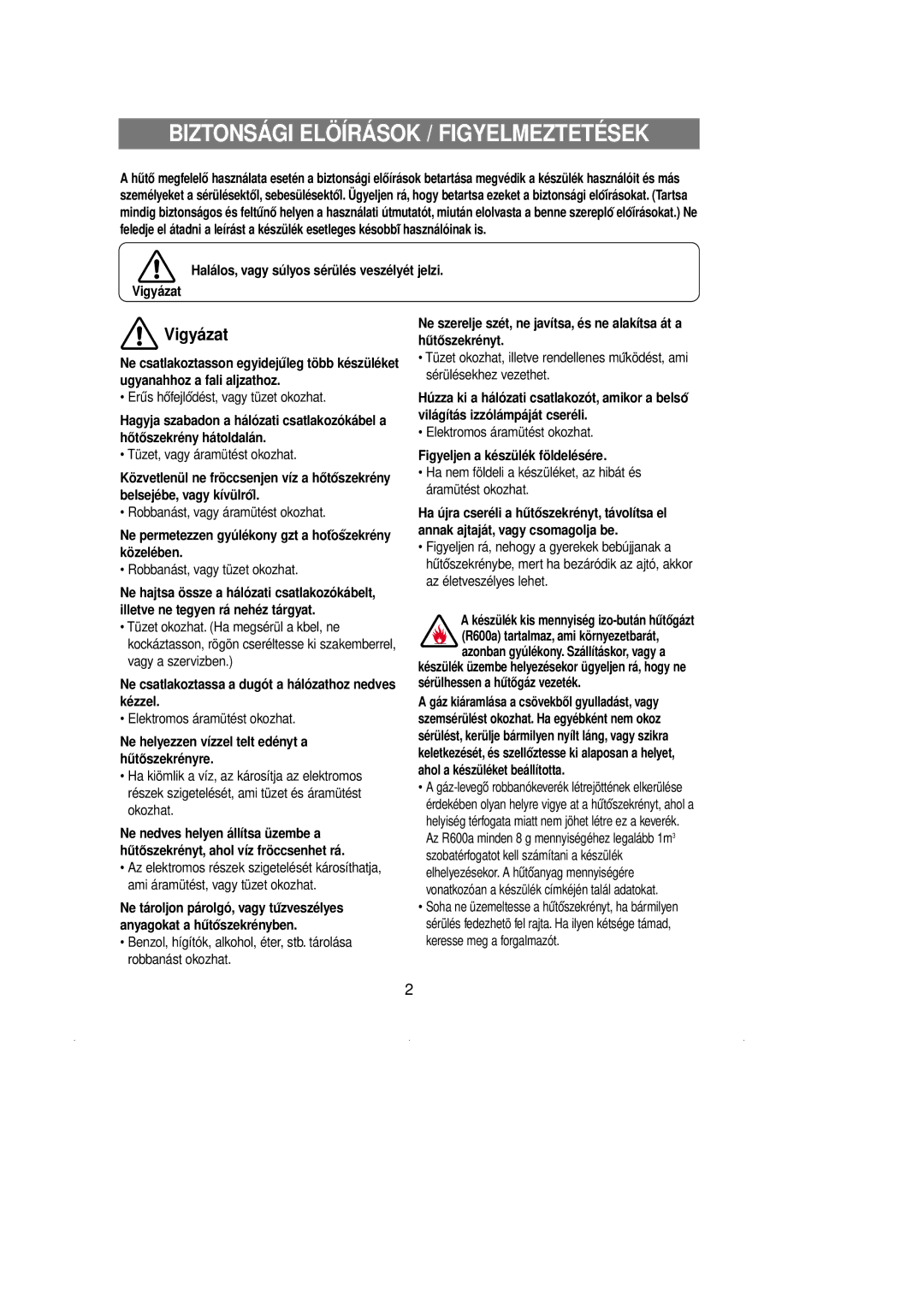 Samsung RL39WBSM1/BUL, RL39WBSM1/XEG, RL36SBSW1/XEH, RL39SBSW1/XES, RL39SBSW1/XEH Biztonsági Elöírások / Figyelmeztetések 