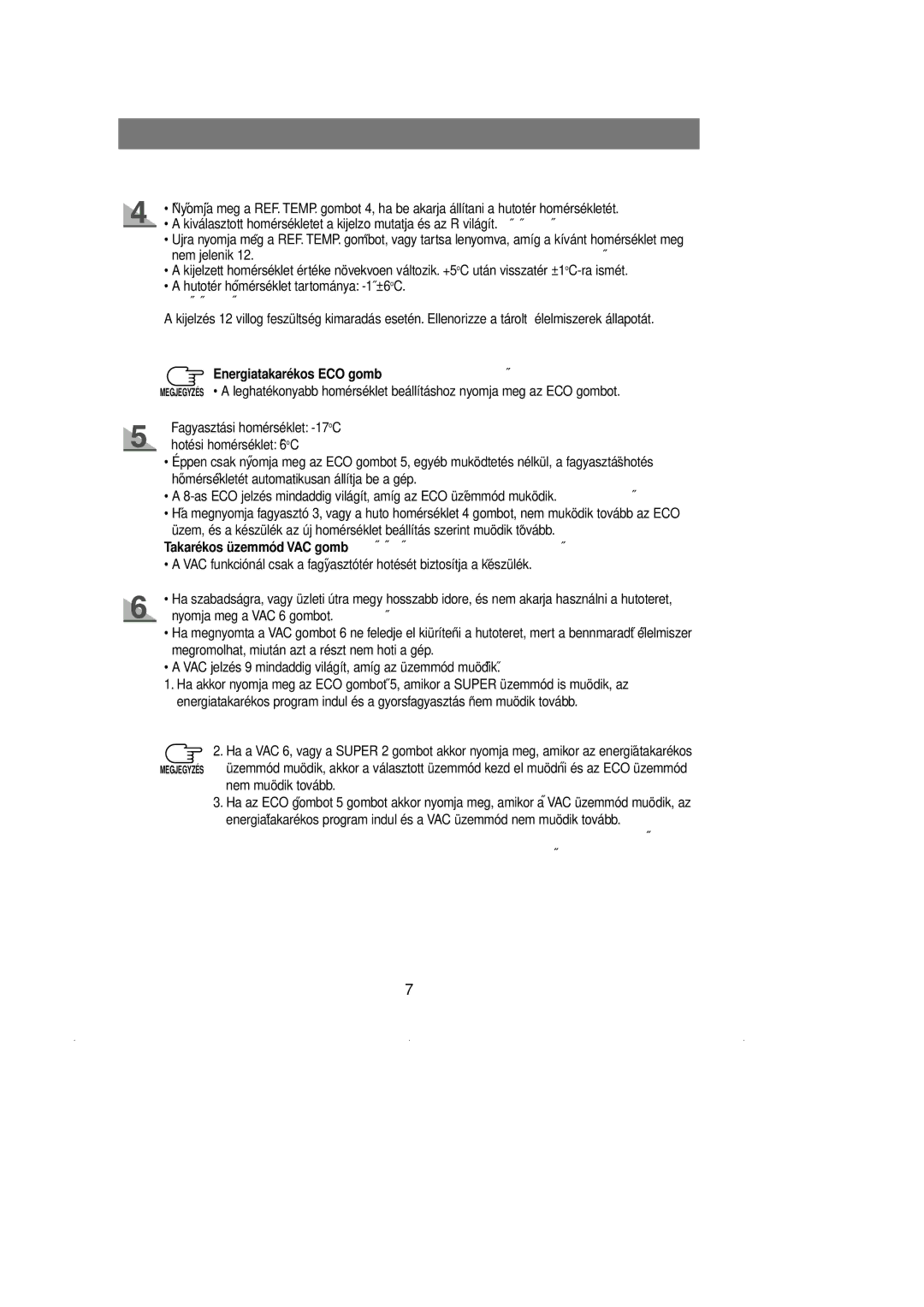 Samsung RL39WBSM1/XEG, RL36SBSW1/XEH manual Energiatakarékos ECO gomb˝, Takarékos üzemmód VAC gomb, Nem muödik tovább 