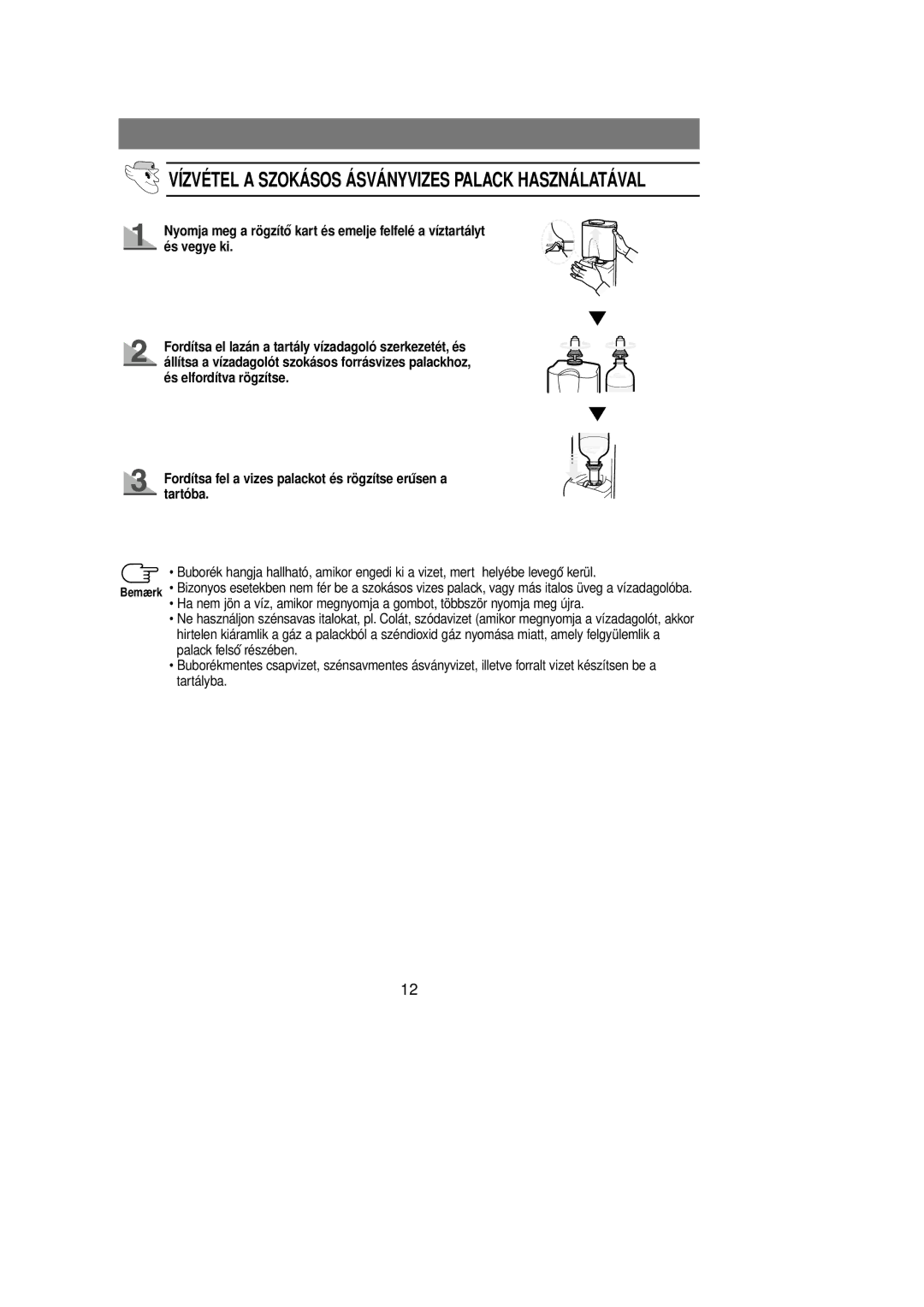 Samsung RL36EBMS1/XEH, RL39WBSM1/XEG, RL36SBSW1/XEH, RL39WBSM1/BUL manual Vízvétel a Szokásos Ásványvizes Palack Használatával 